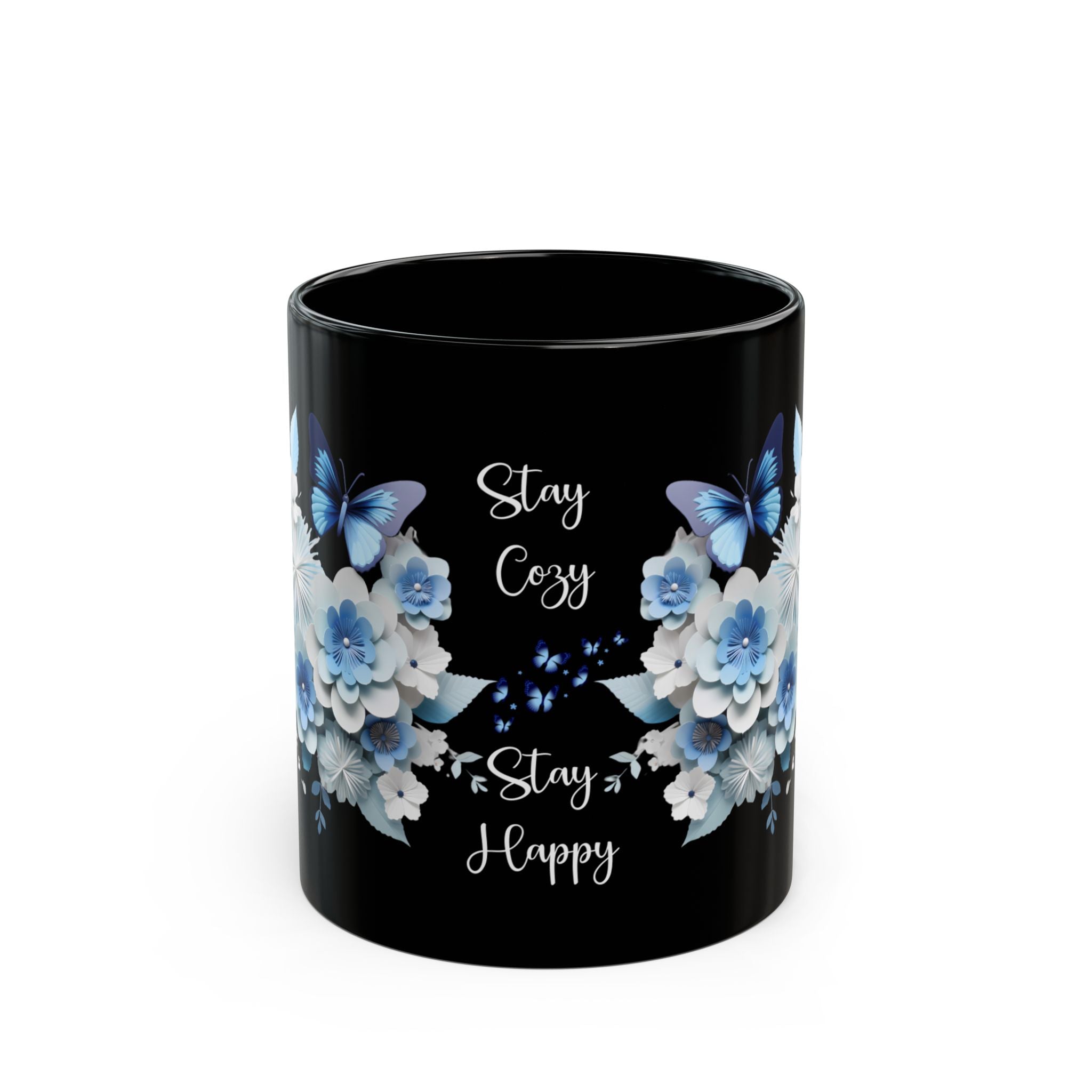 Stay Cozy Stay Happy Black Mug – Butterfly & Floral Design, Positive Vibes Gift