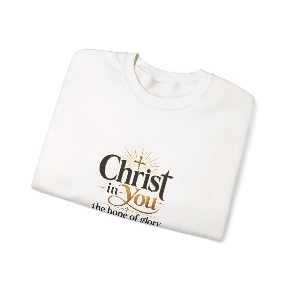 Christ in You Christian Sweatshirt
