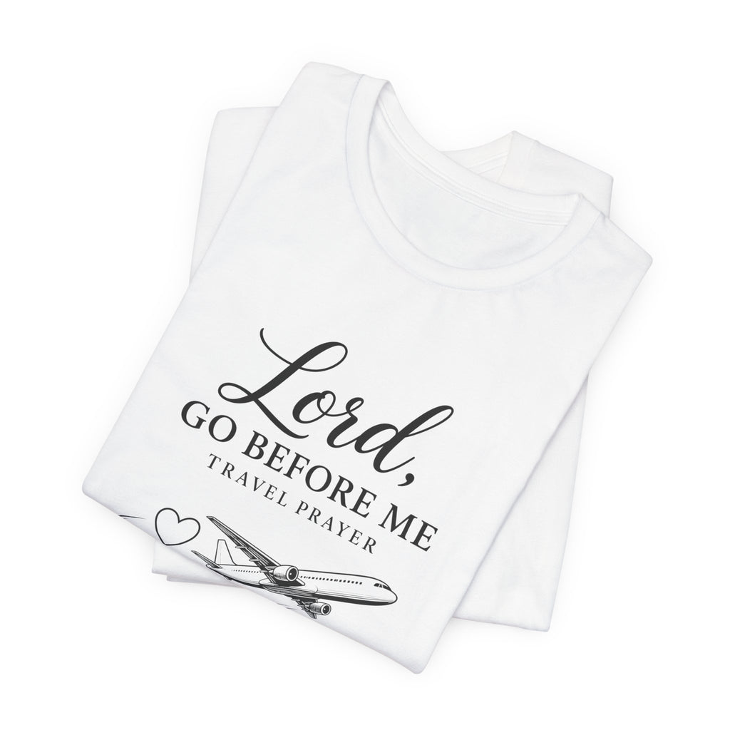 Lord Go Before Me Flight Prayer T-Shirt