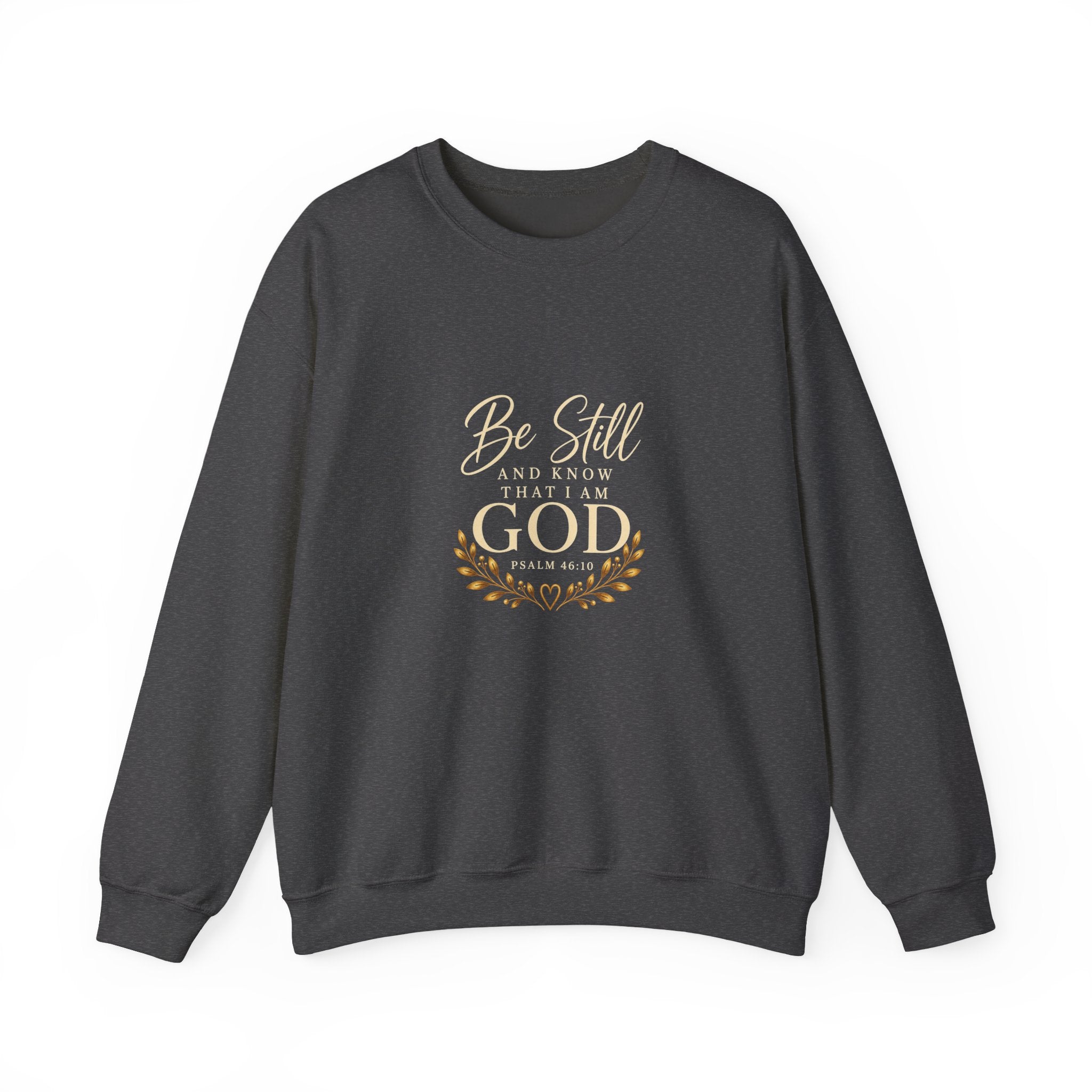 Be Still and Know Christian Sweatshirt