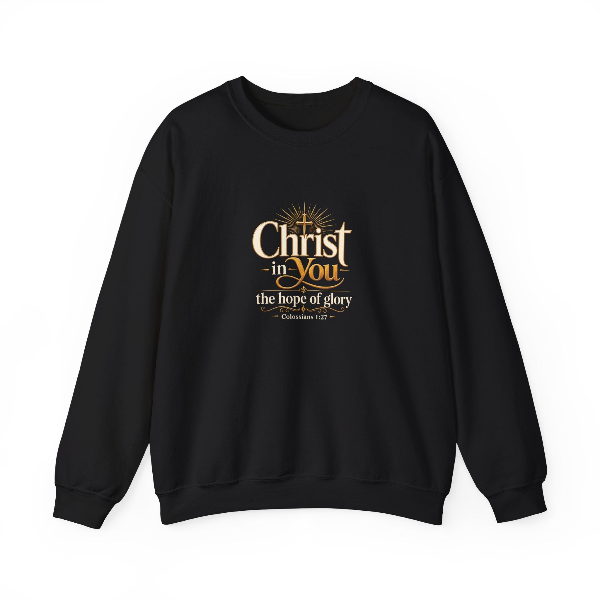 Christ in You Christian Sweatshirt