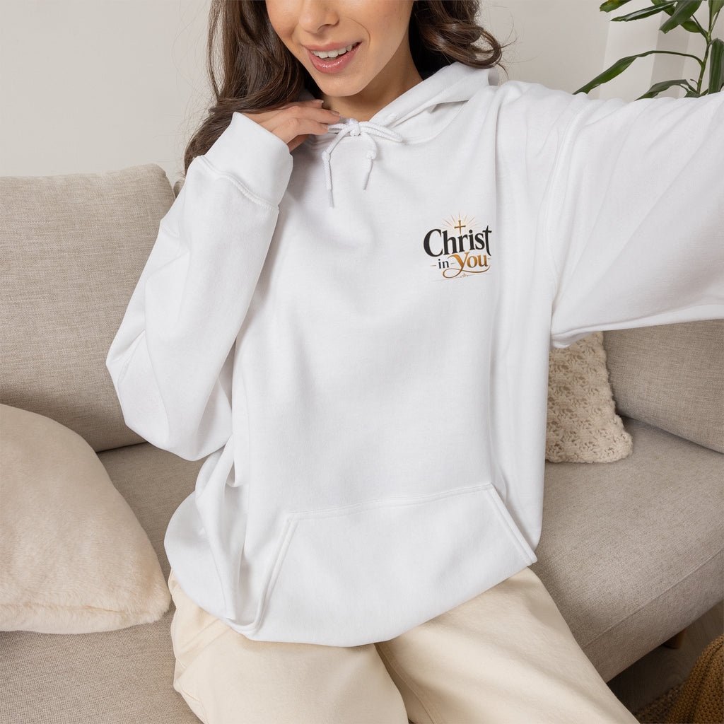 Christ in You Christian Hoodie