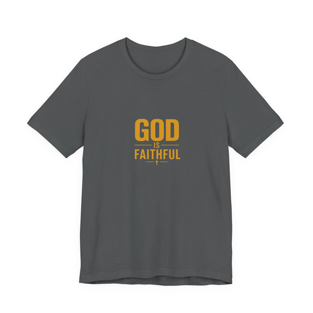 God Is Faithful Christian T-Shirt