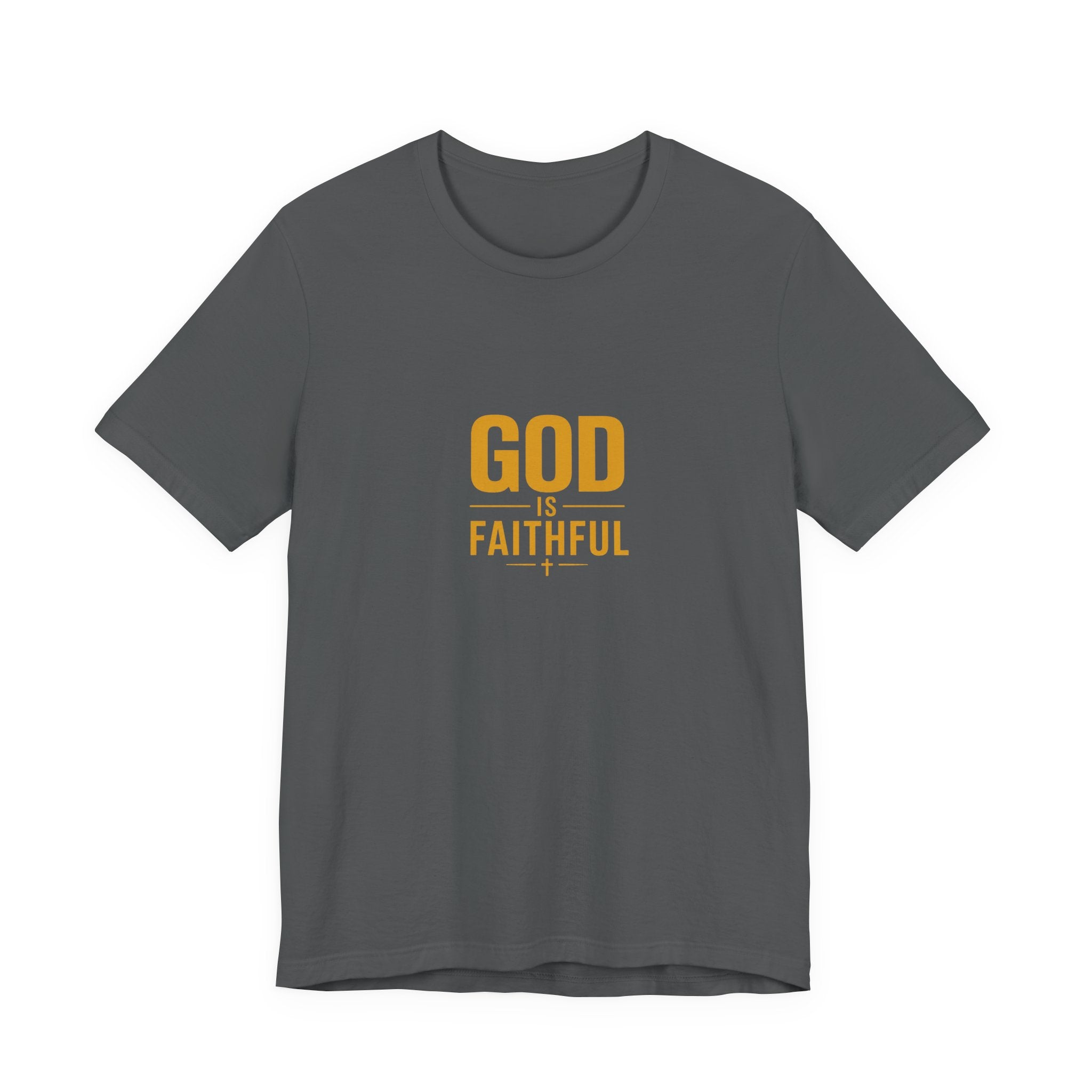 God Is Faithful Christian T-Shirt