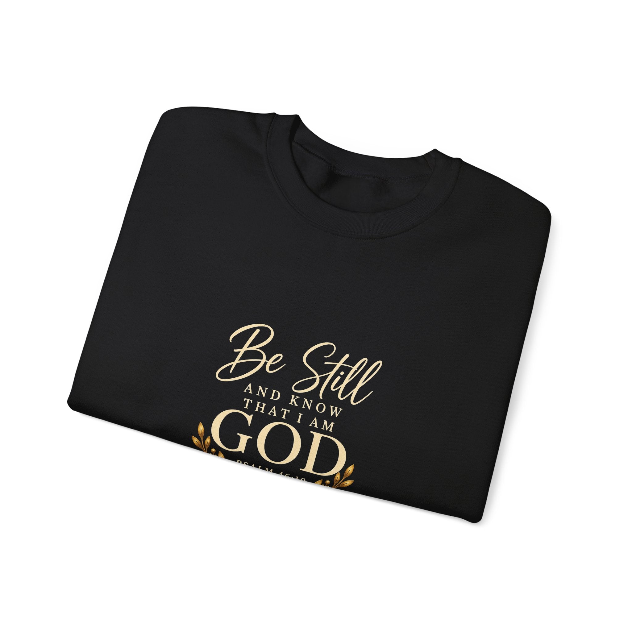 Be Still and Know Christian Sweatshirt