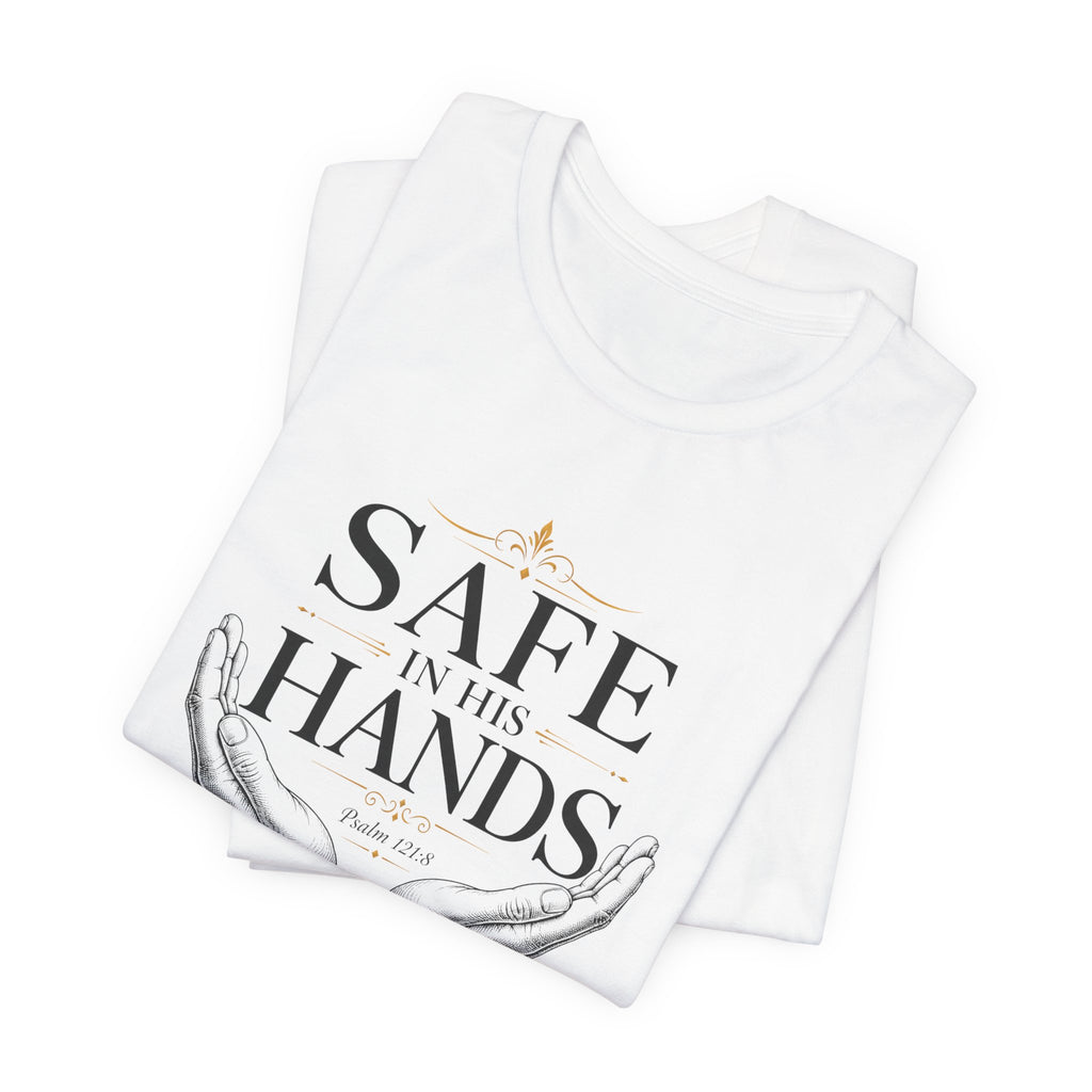 Safe in His Hands Christian T-Shirt