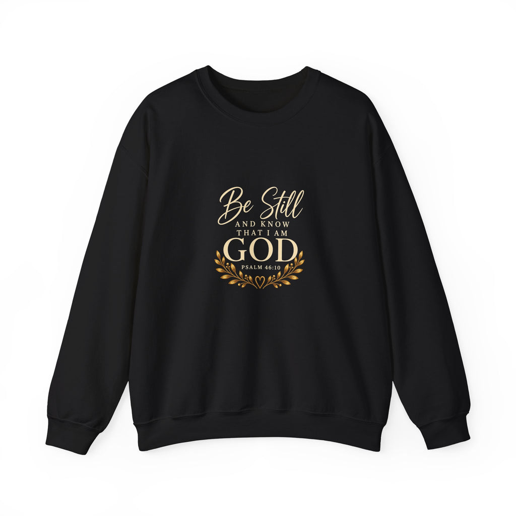 Be Still and Know Christian Sweatshirt