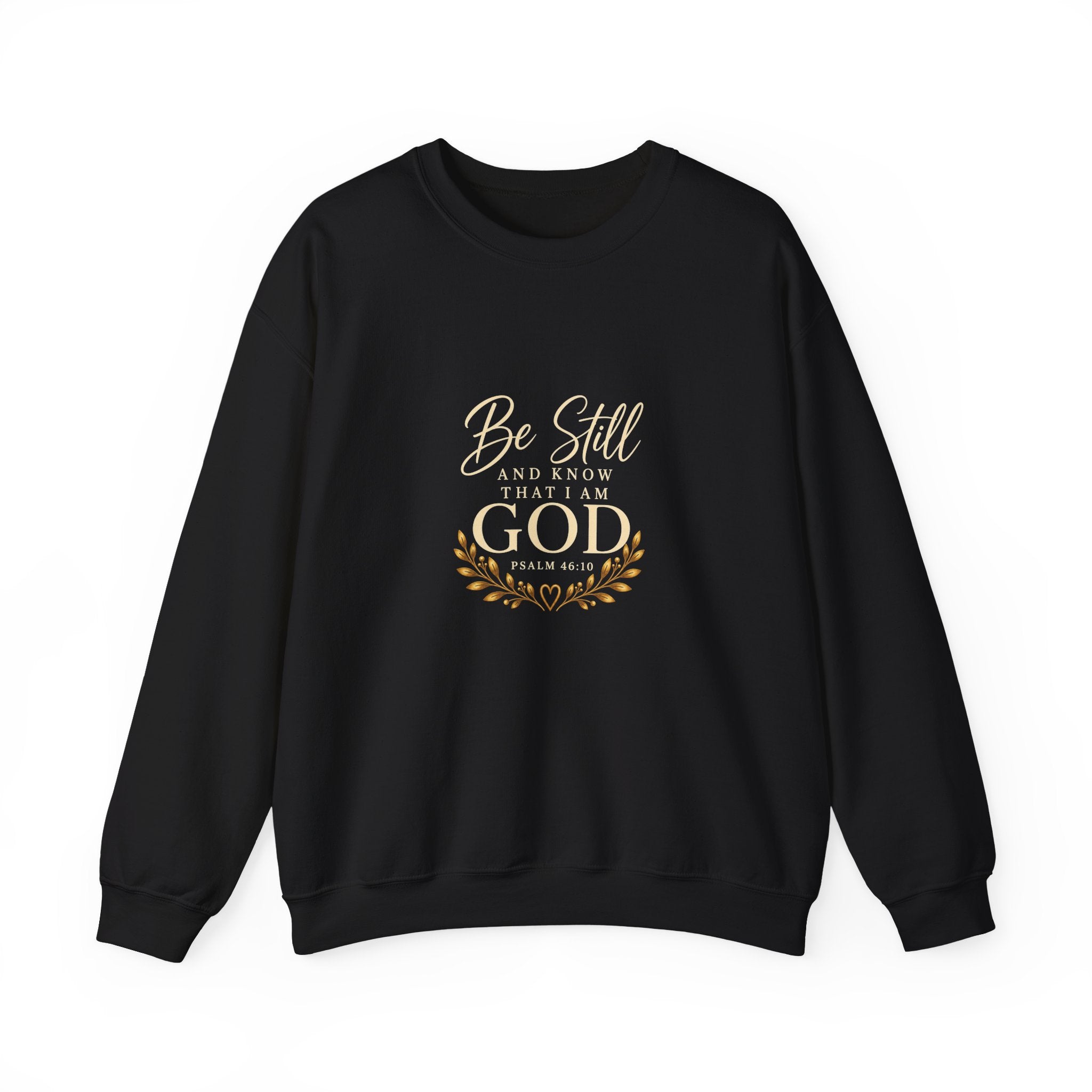 Be Still and Know Christian Sweatshirt
