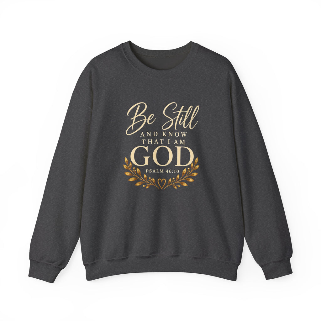 Be Still and Know Christian Sweatshirt