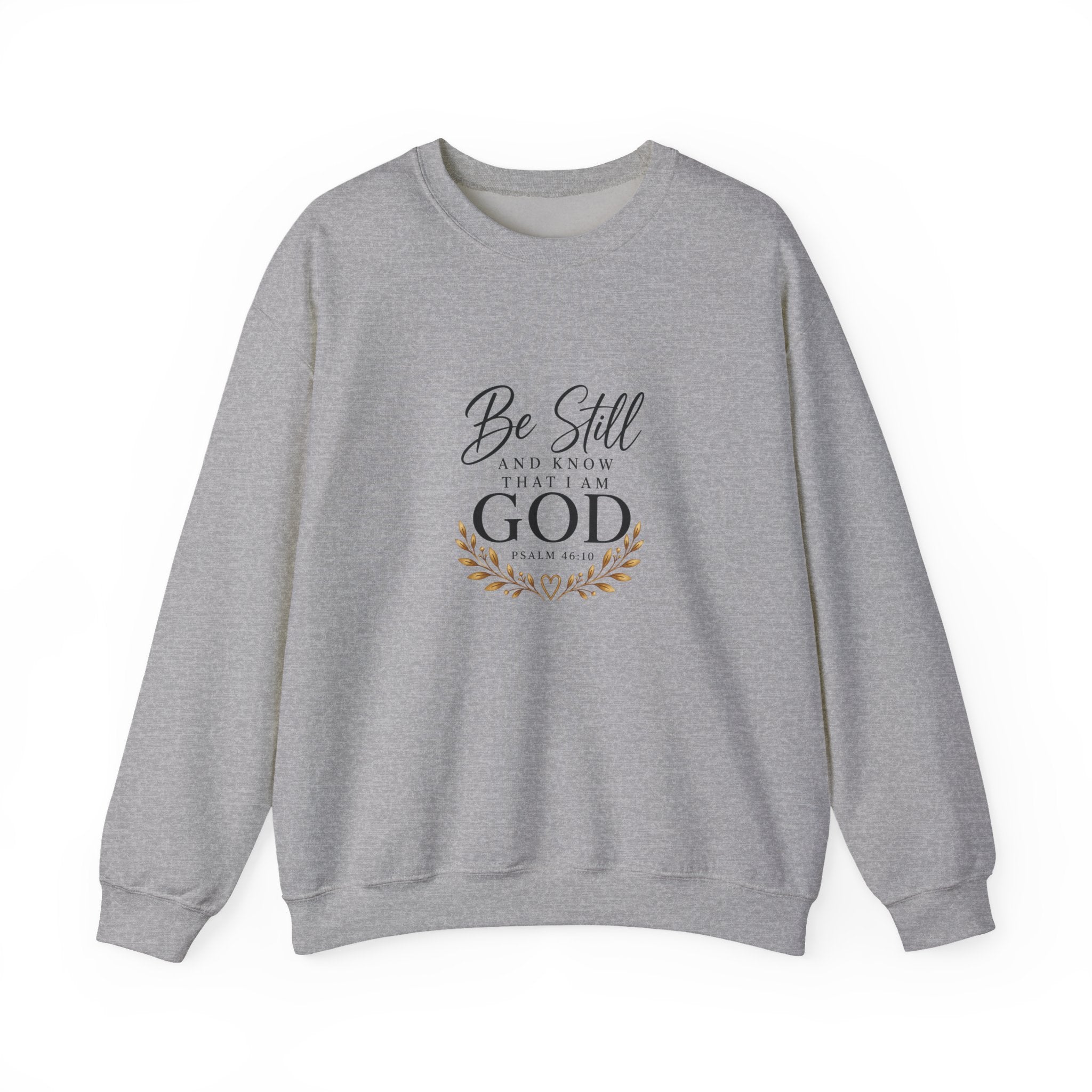Be Still and Know Christian Sweatshirt