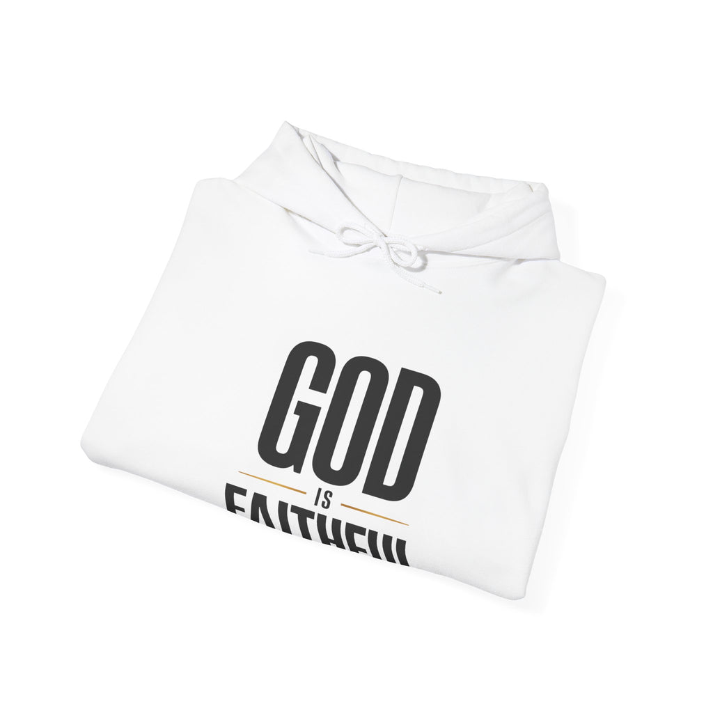 God Is Faithful Christian Hoodie | Faith Statement Hoodie