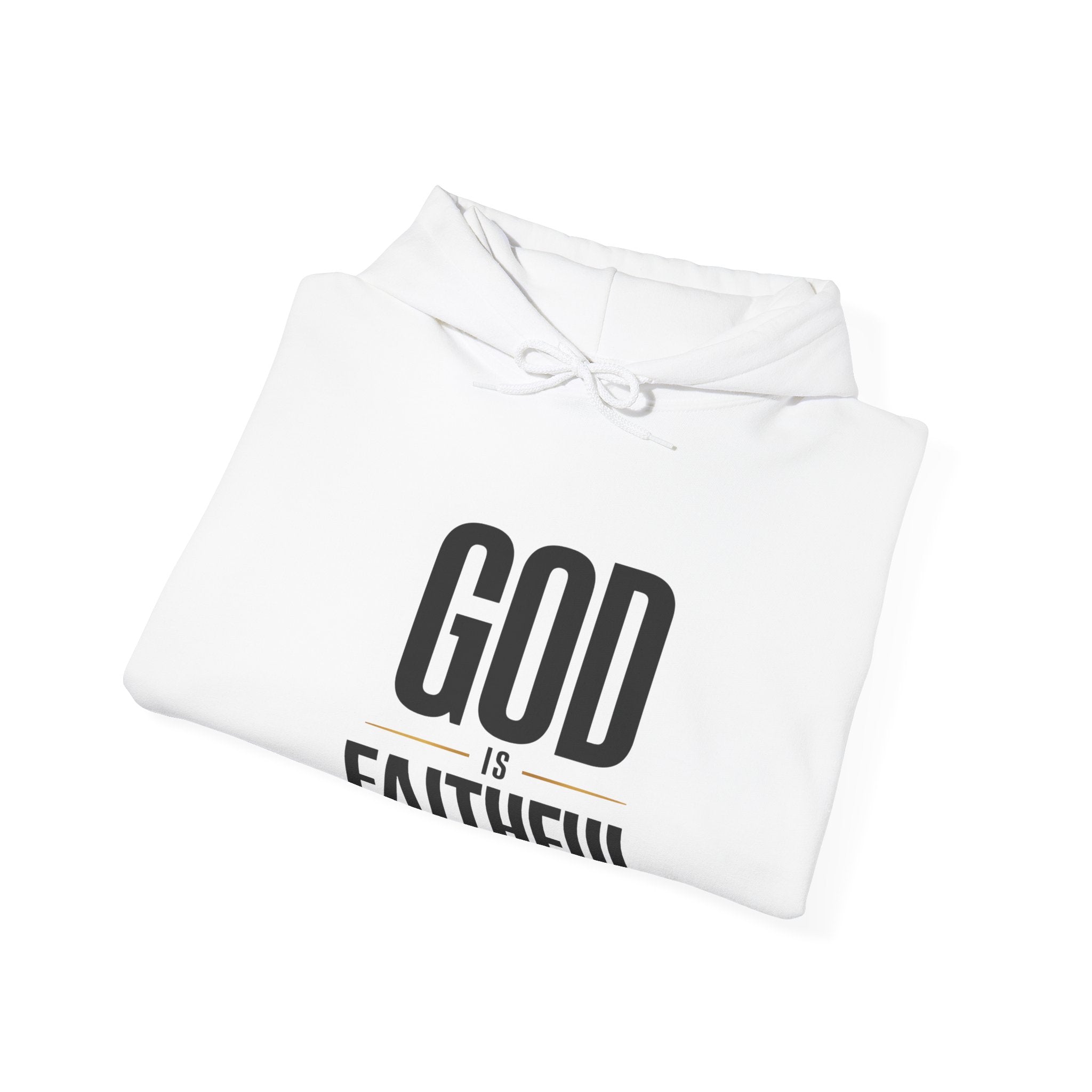 God Is Faithful Christian Hoodie | Faith Statement Hoodie
