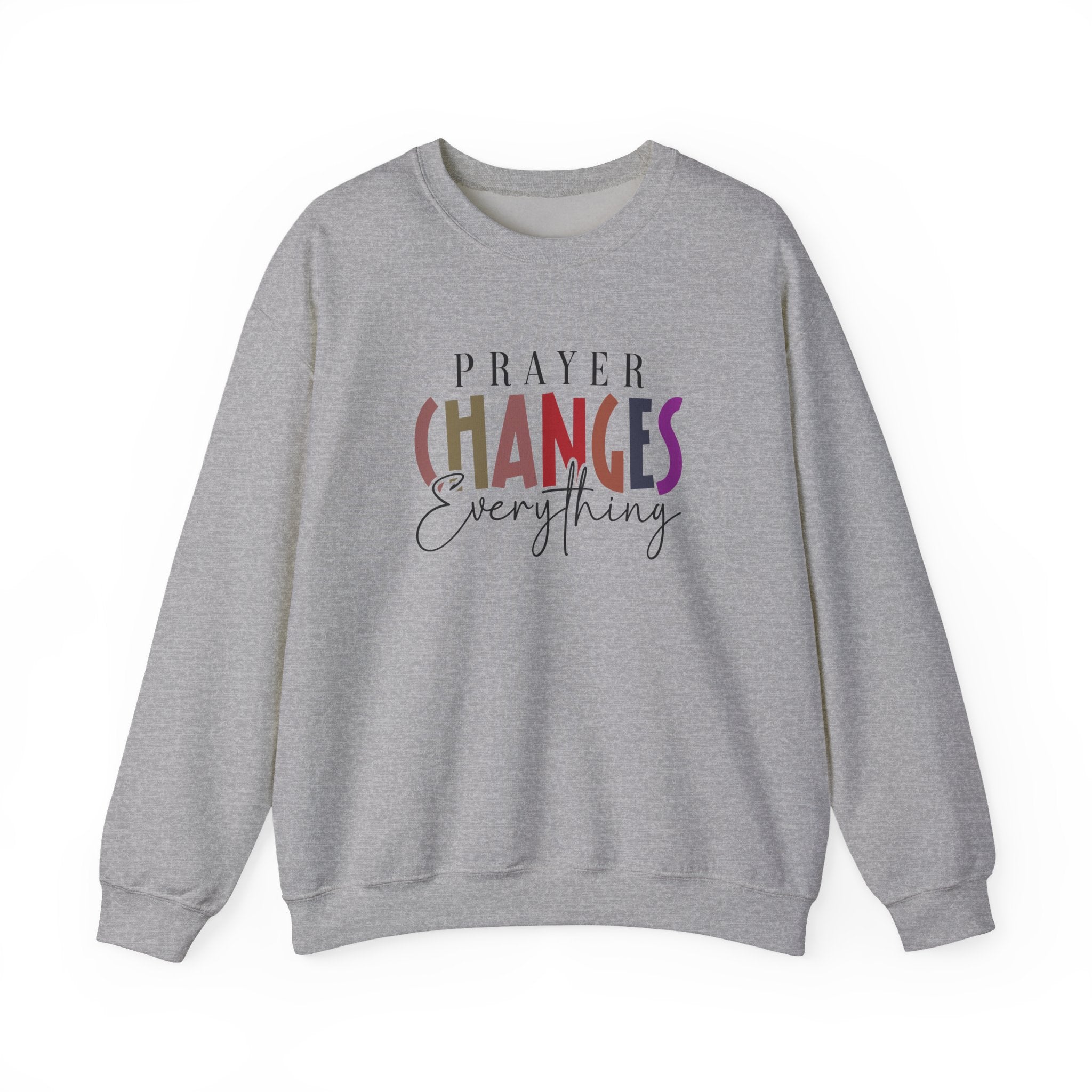 Prayer Changes Everything Sweatshirt – Christian Faith Crewneck, Inspirational Apparel