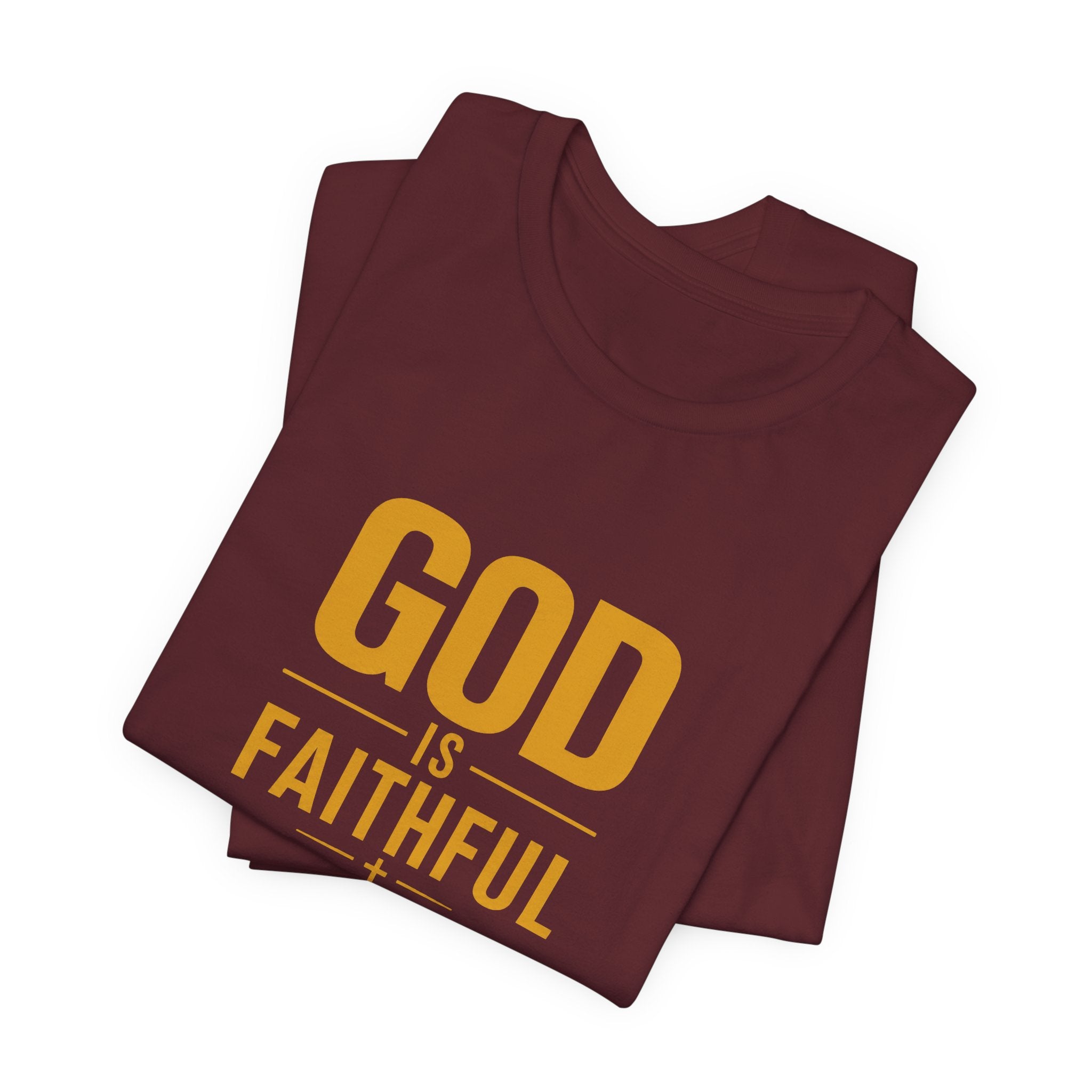 God Is Faithful Christian T-Shirt