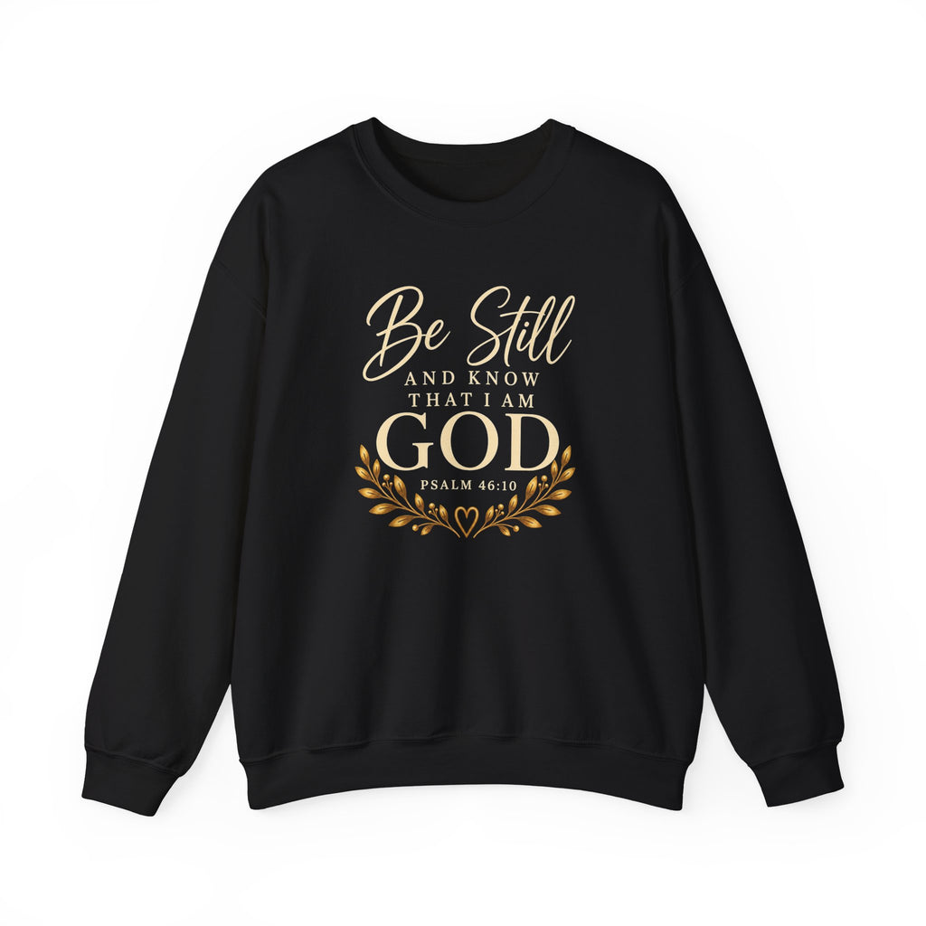Be Still and Know Christian Sweatshirt
