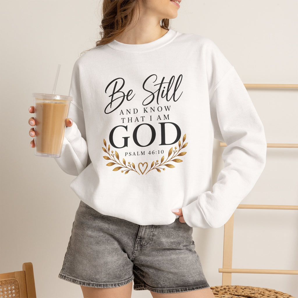Be Still and Know Christian Sweatshirt