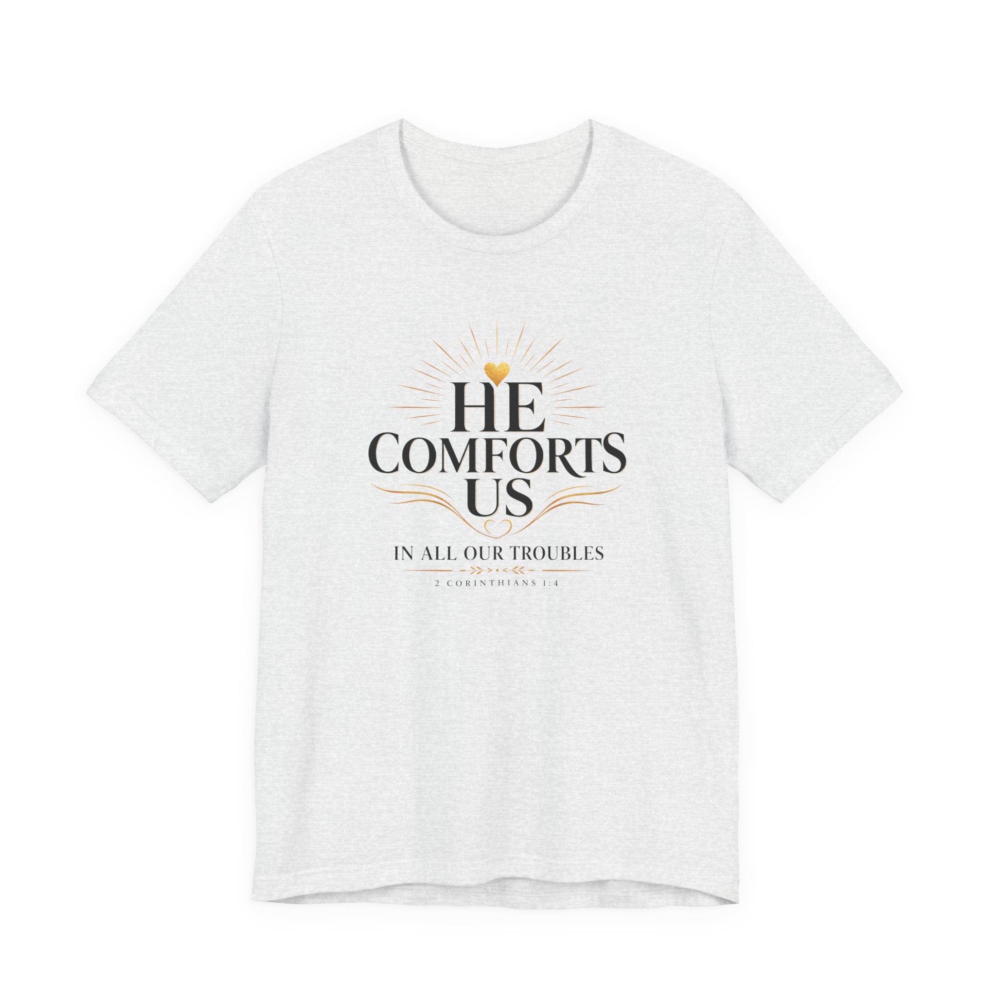 He Comforts Us Christian T-Shirt
