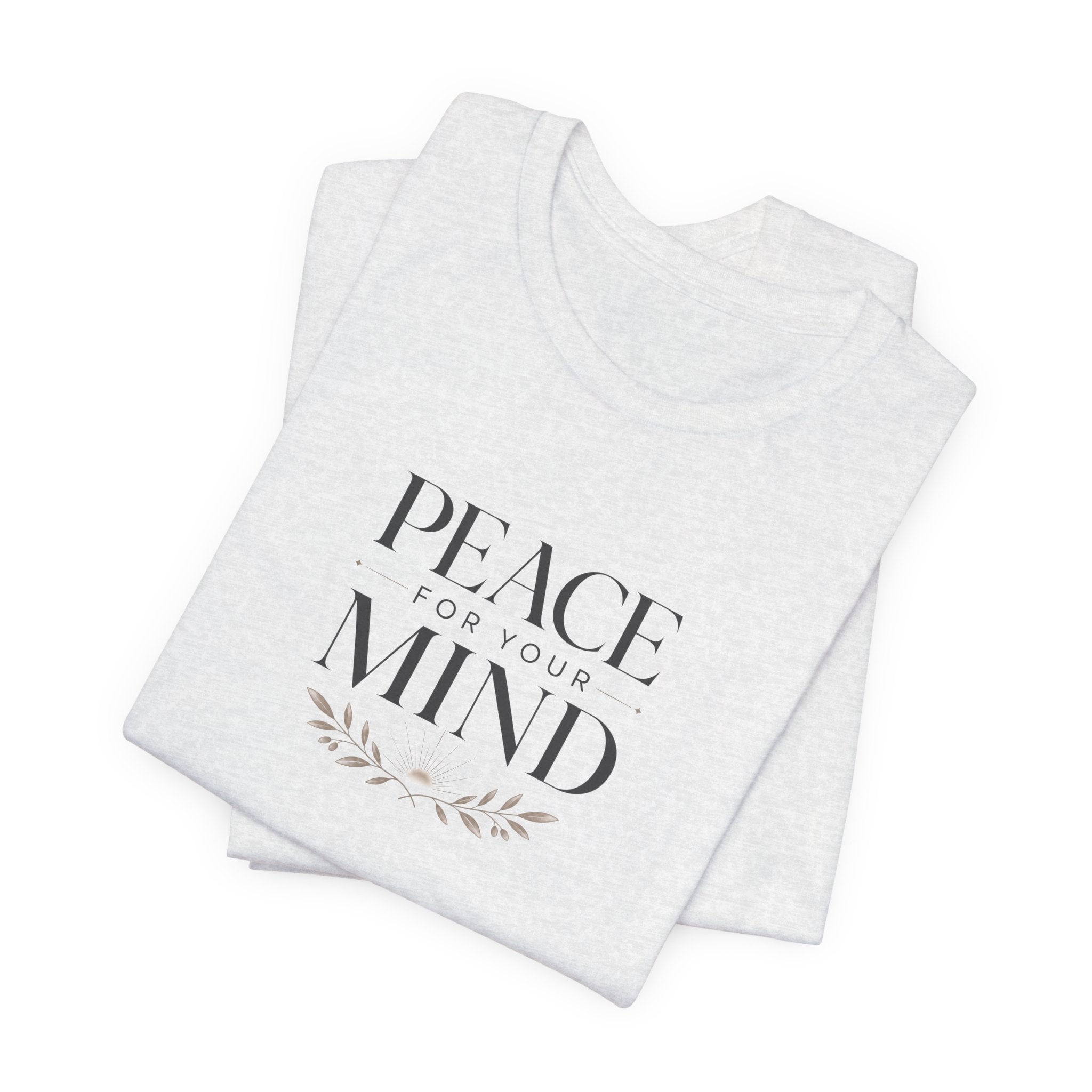 Peace for Your Mind Christian T-Shirt
