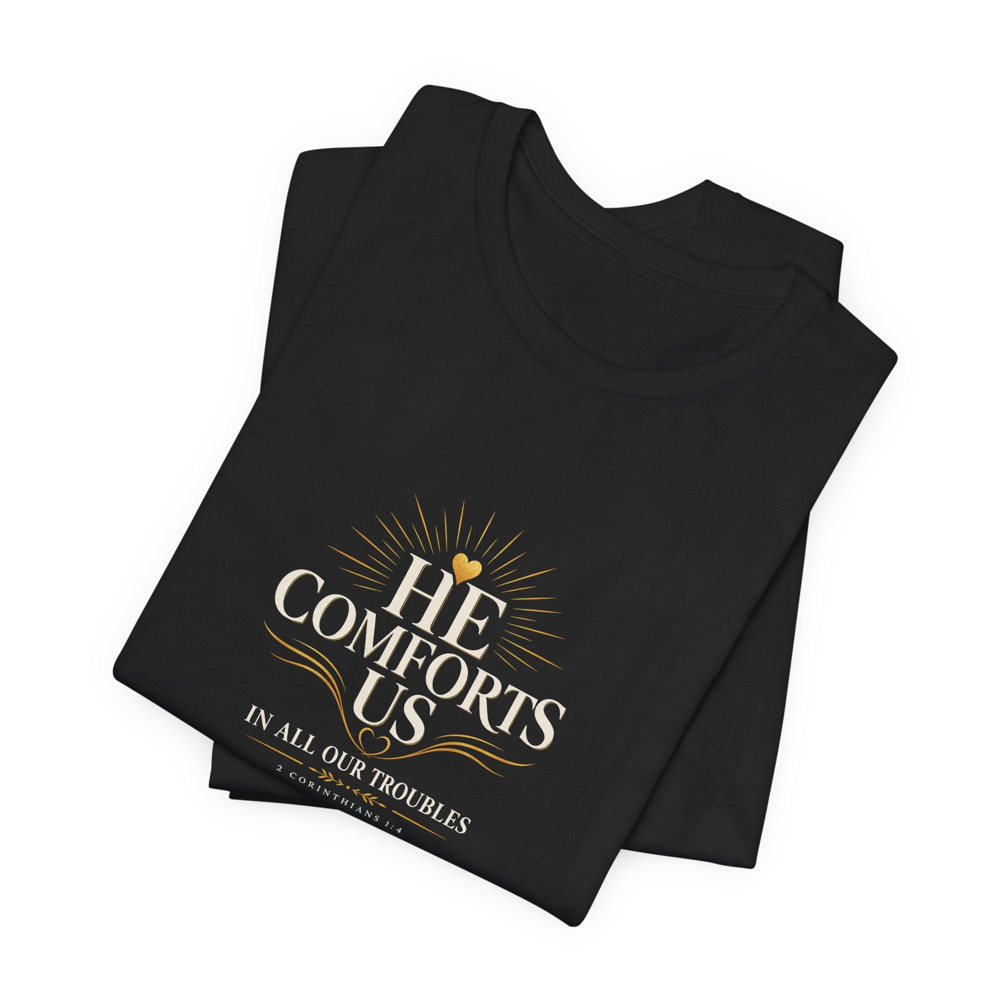 He Comforts Us Christian T-Shirt
