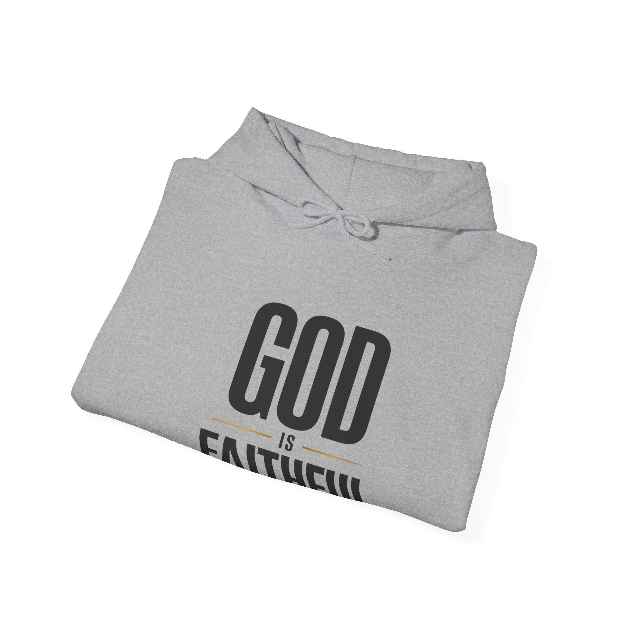 God Is Faithful Christian Hoodie | Faith Statement Hoodie