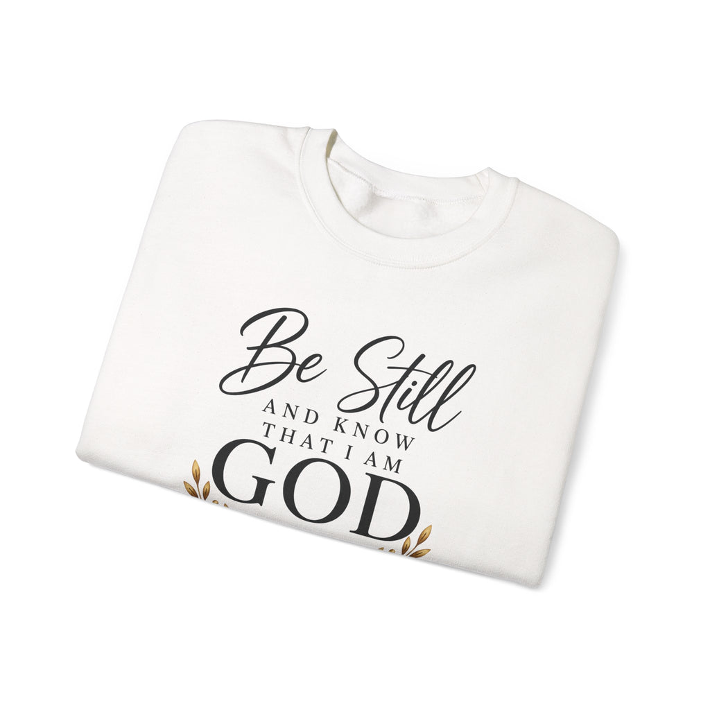 Be Still and Know Christian Sweatshirt