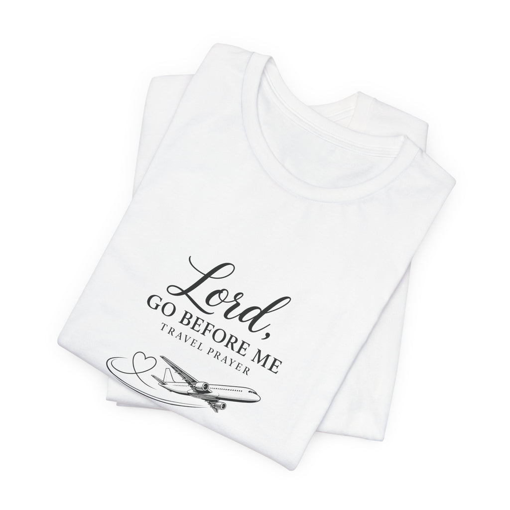 Lord Go Before Me Flight Prayer T-Shirt