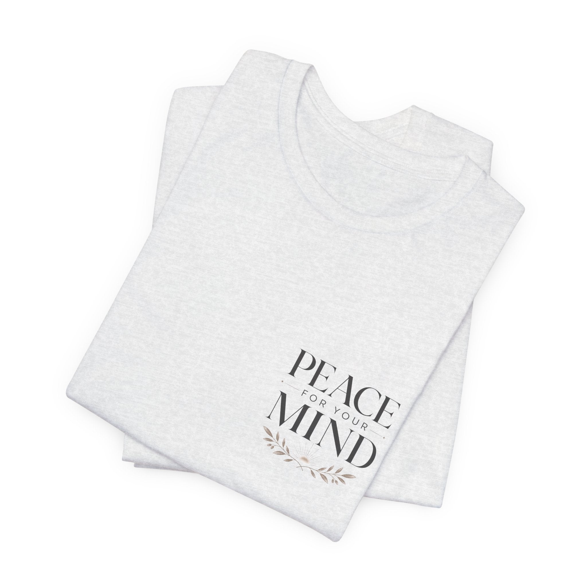 Peace for Your Mind Christian T-Shirt