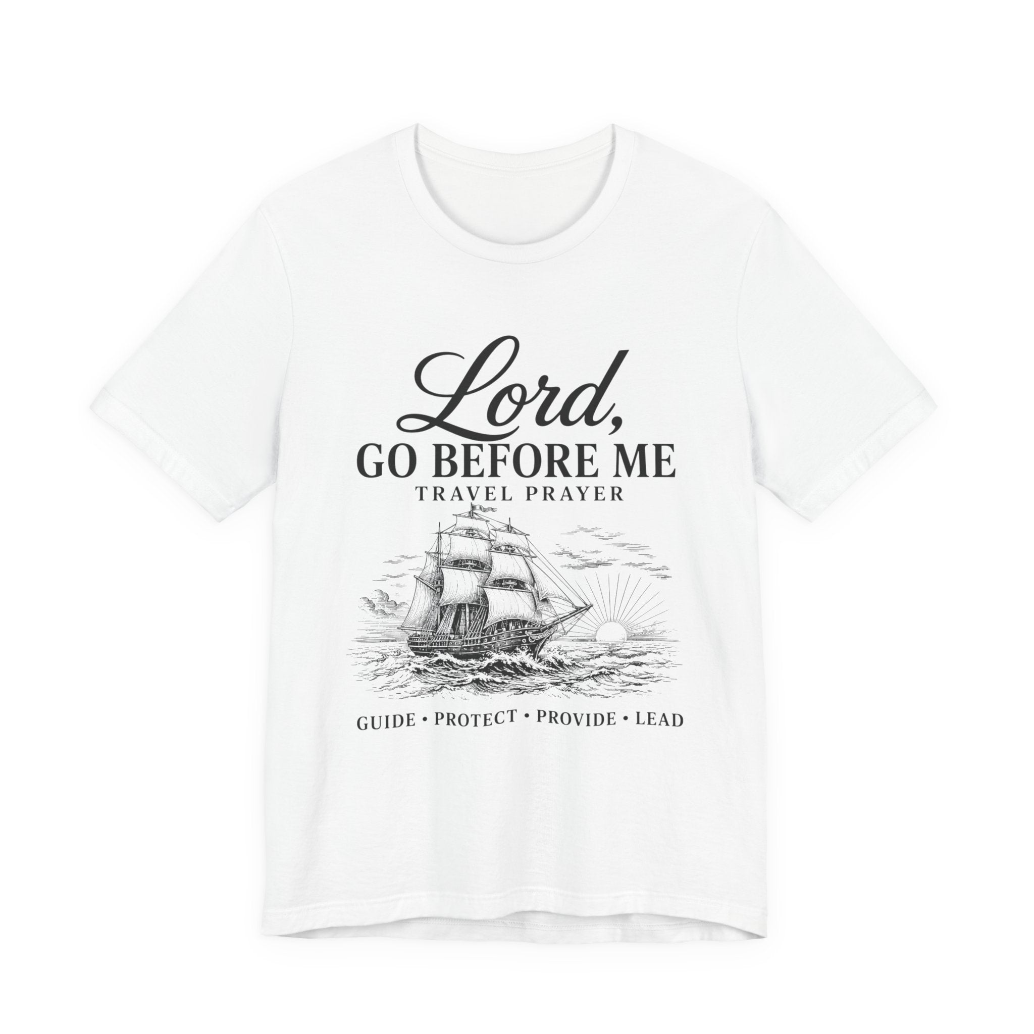 Lord Go Before Me — Travel Prayer T-Shirt