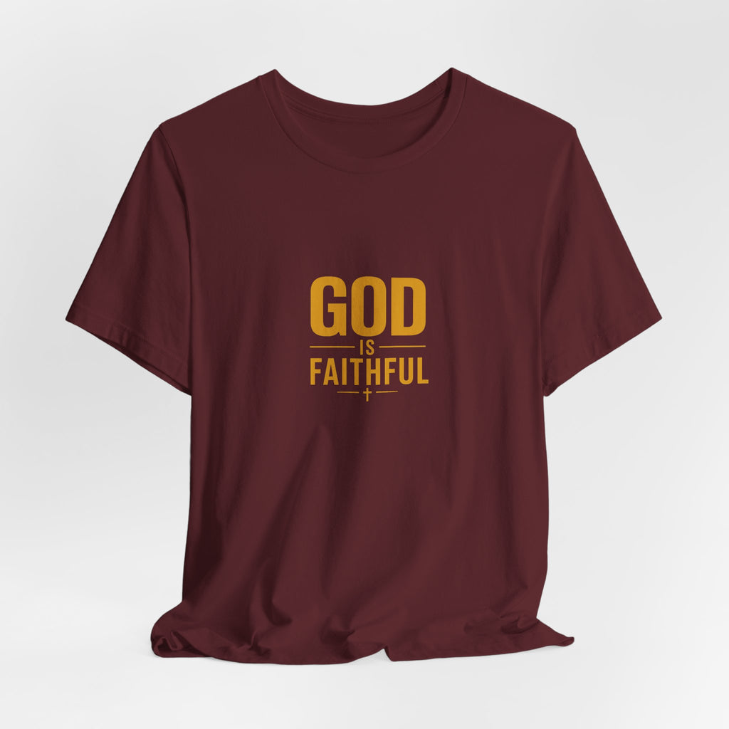 God Is Faithful Christian T-Shirt