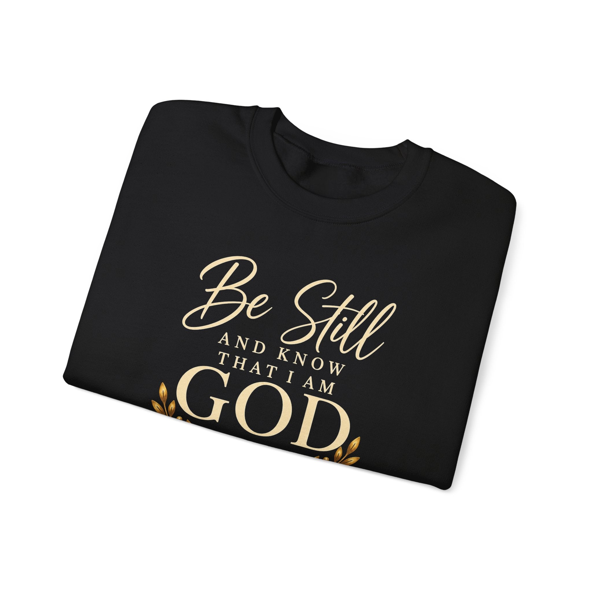 Be Still and Know Christian Sweatshirt