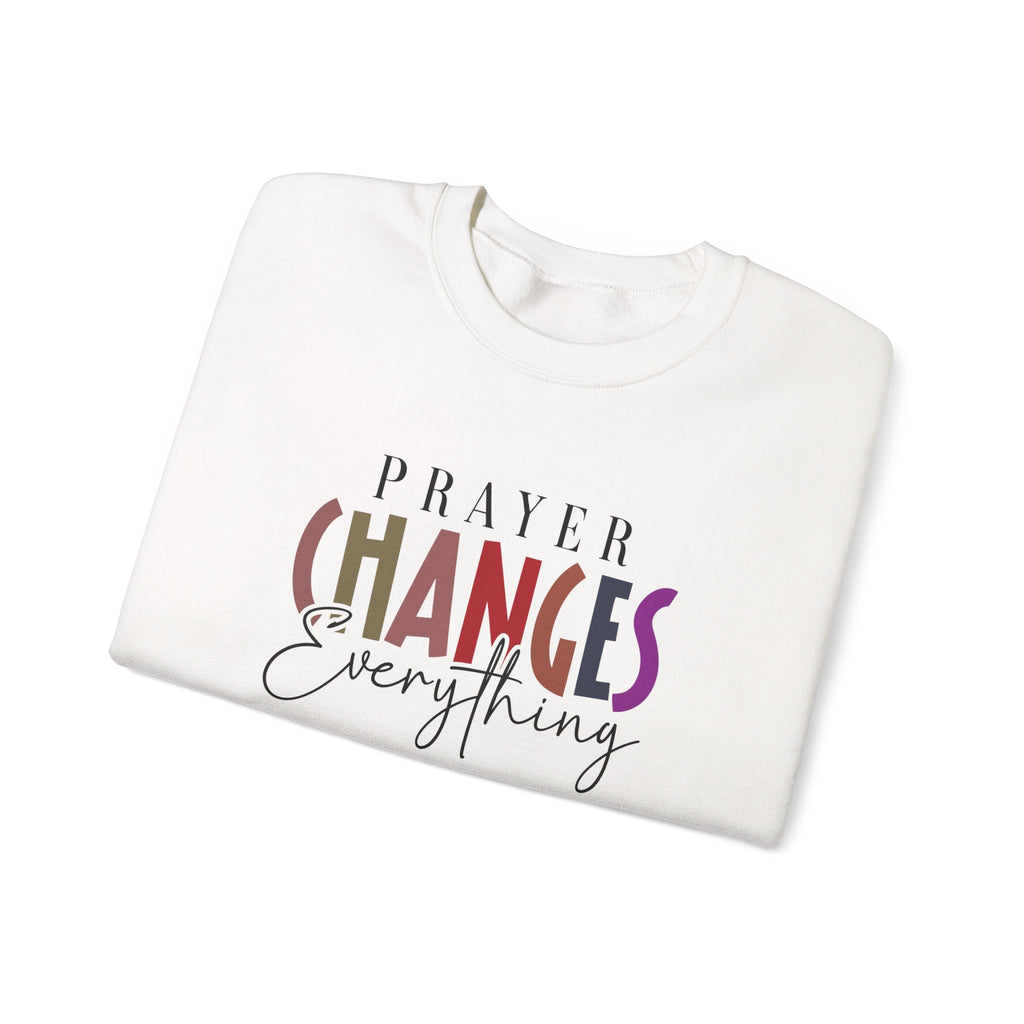 Prayer Changes Everything Sweatshirt – Christian Faith Crewneck, Inspirational Apparel