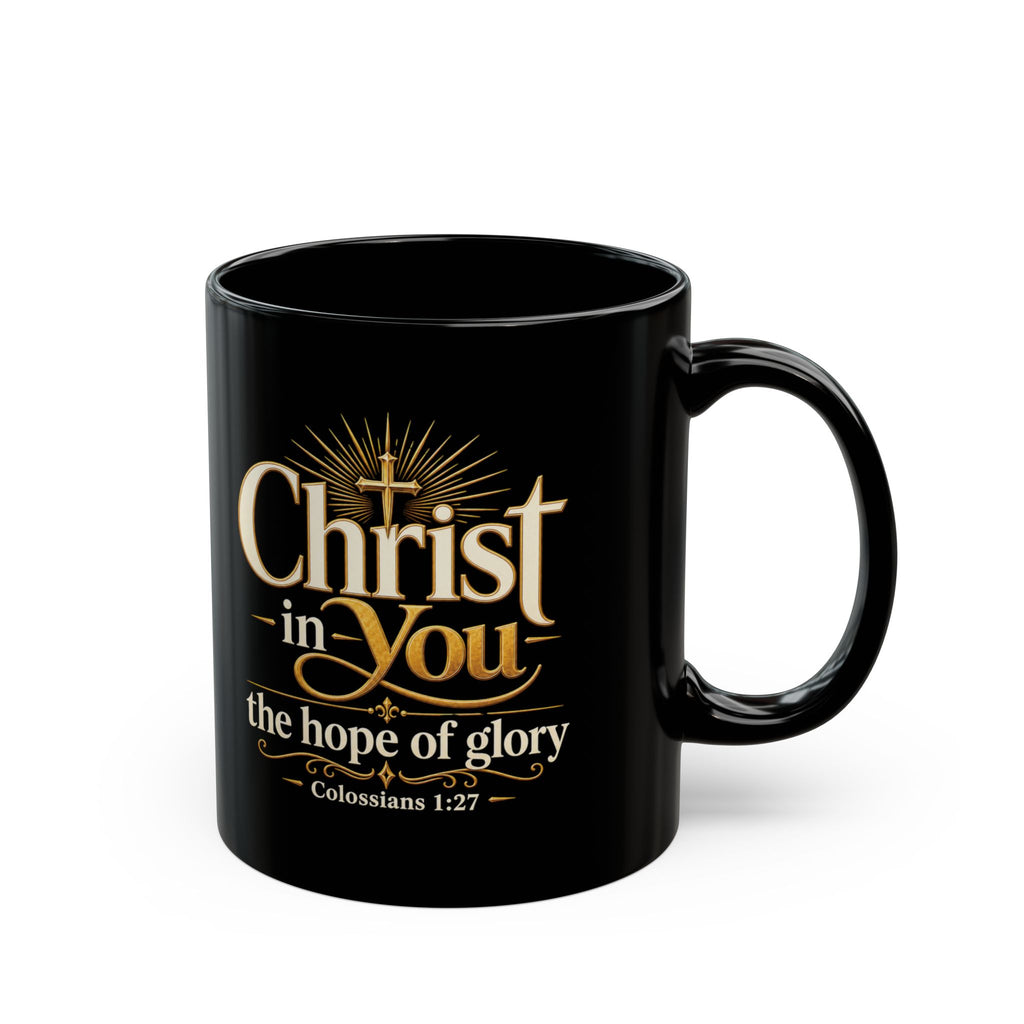 Christ in You Christian Black Mug