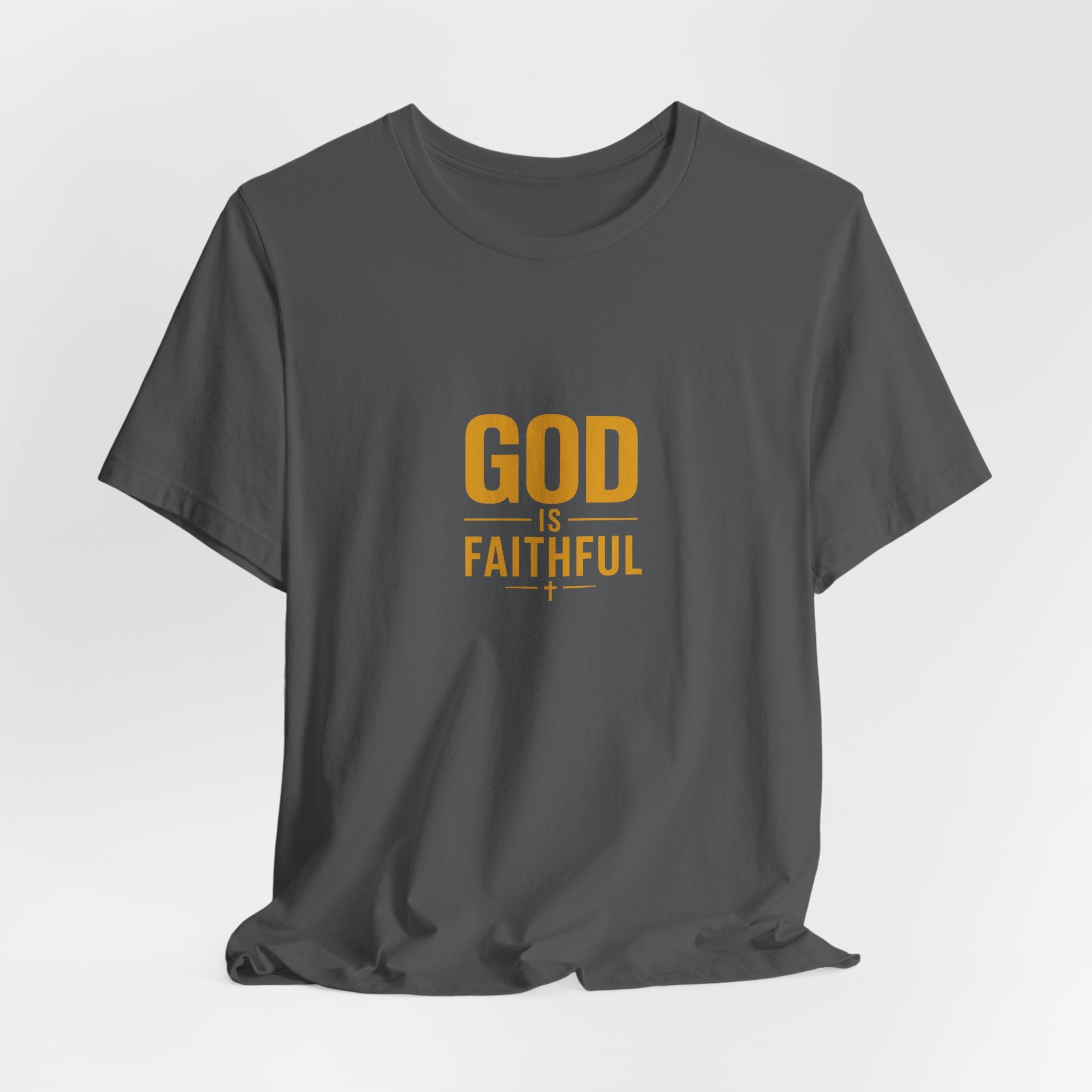 God Is Faithful Christian T-Shirt