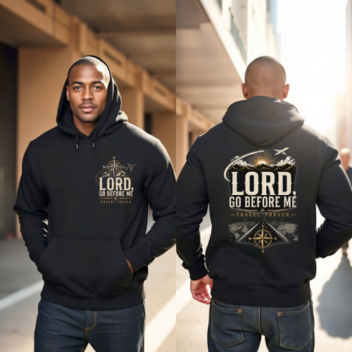 Lord Go Before Me Travel Prayer Hoodie | Christian Travel Hoodie