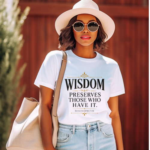 Wisdom Preserves Christian T-Shirt
