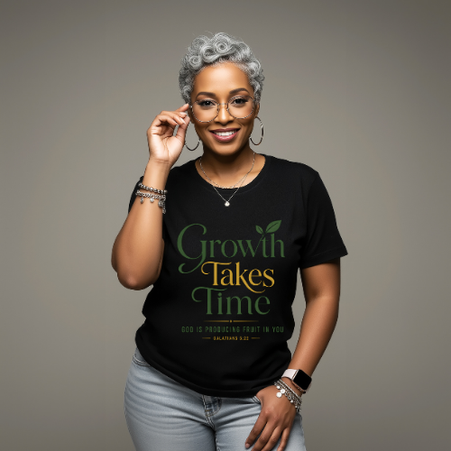 Growth Takes Time Christian T-Shirt