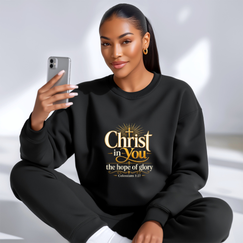 Christ in You Christian Sweatshirt
