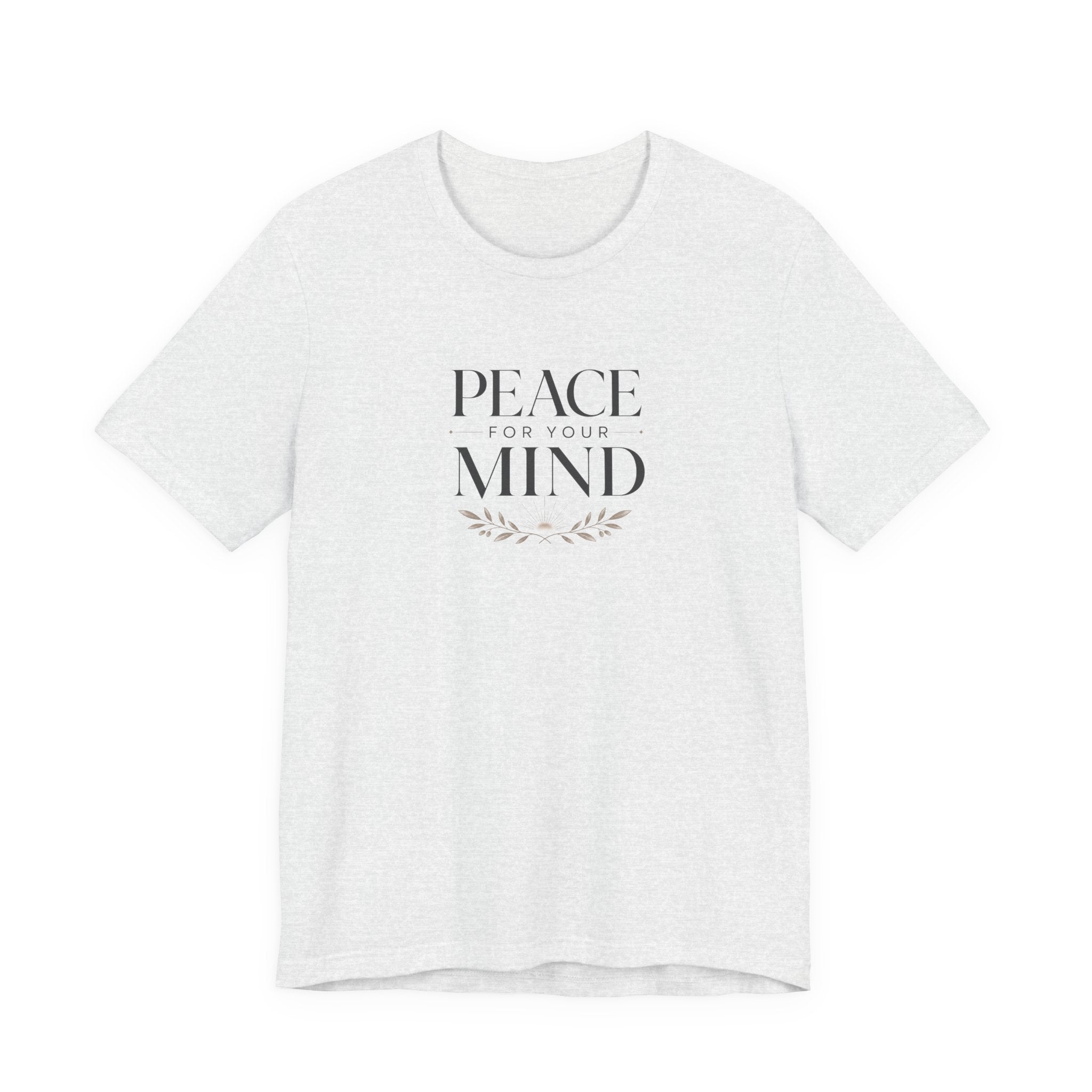 Peace for Your Mind Christian T-Shirt