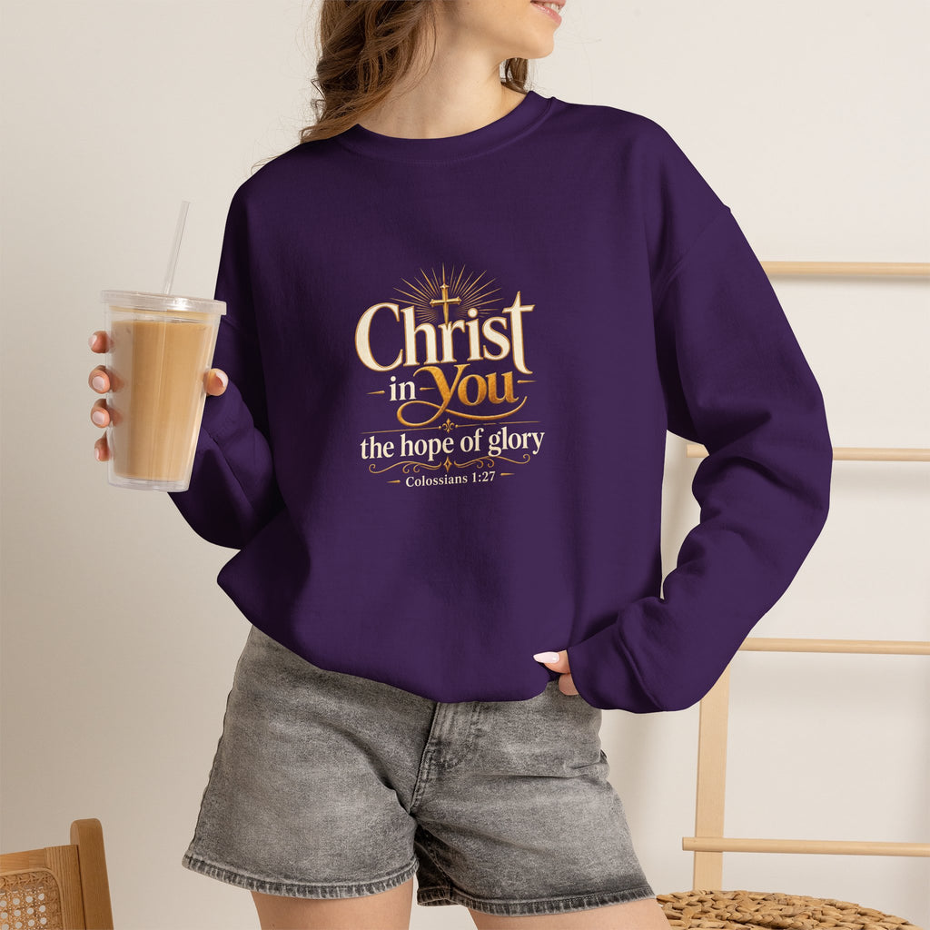 Christ in You Christian Sweatshirt