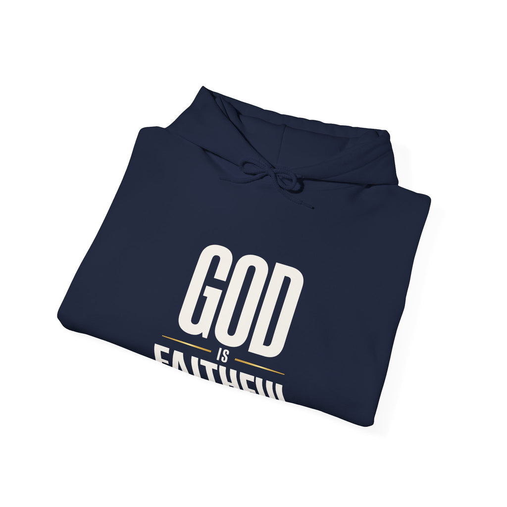 God Is Faithful Christian Hoodie | Faith Statement Hoodie