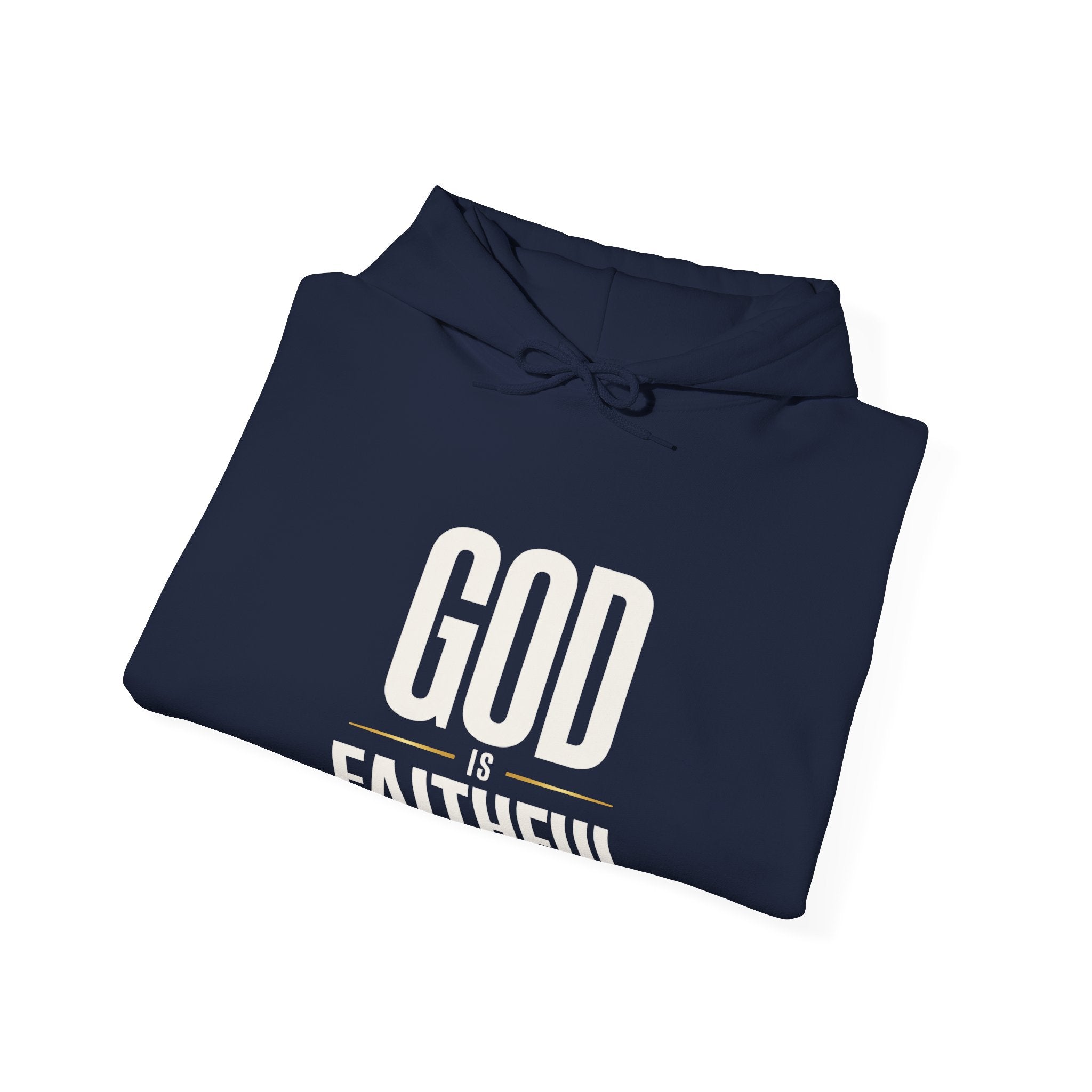 God Is Faithful Christian Hoodie | Faith Statement Hoodie