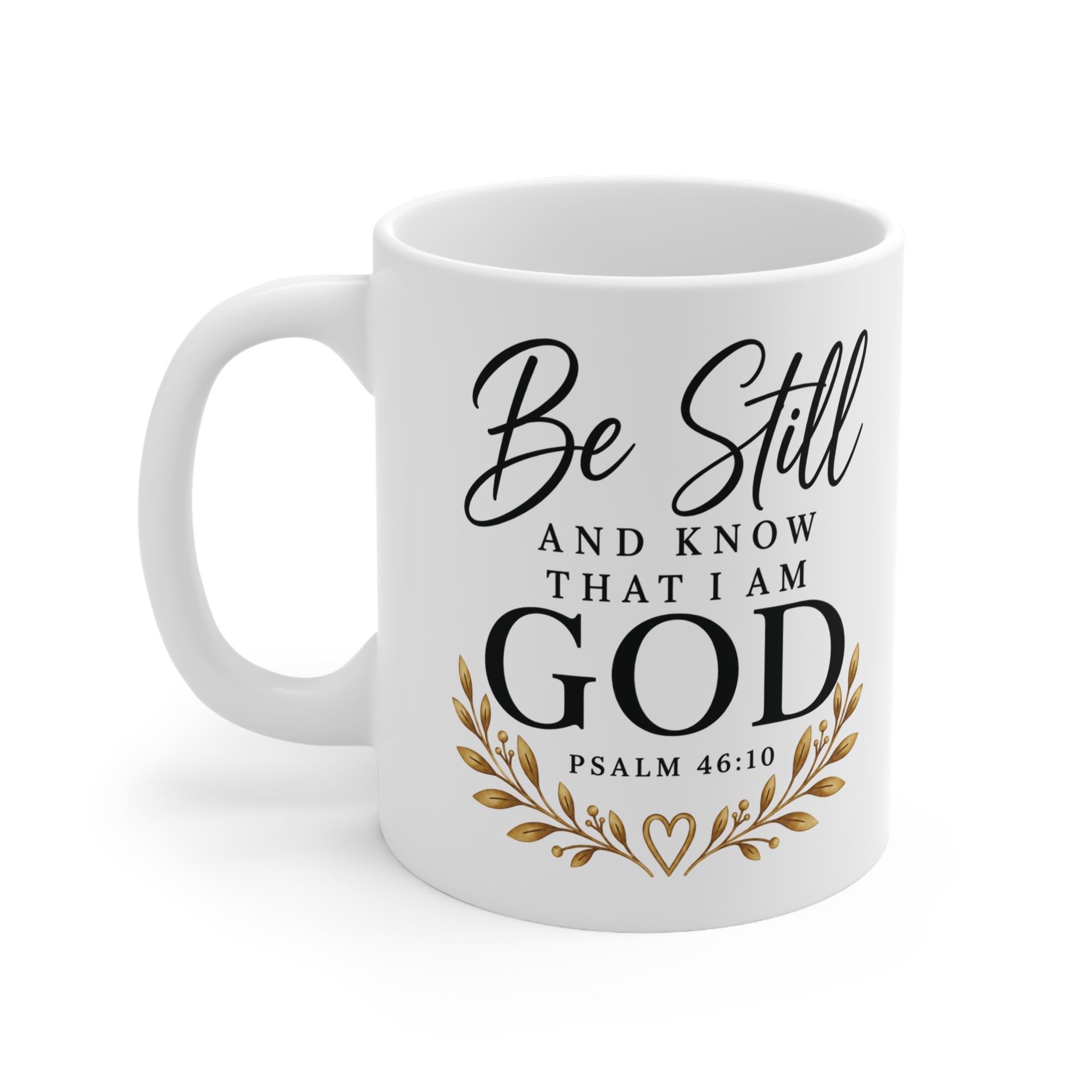 Be Still and Know Christian Mug