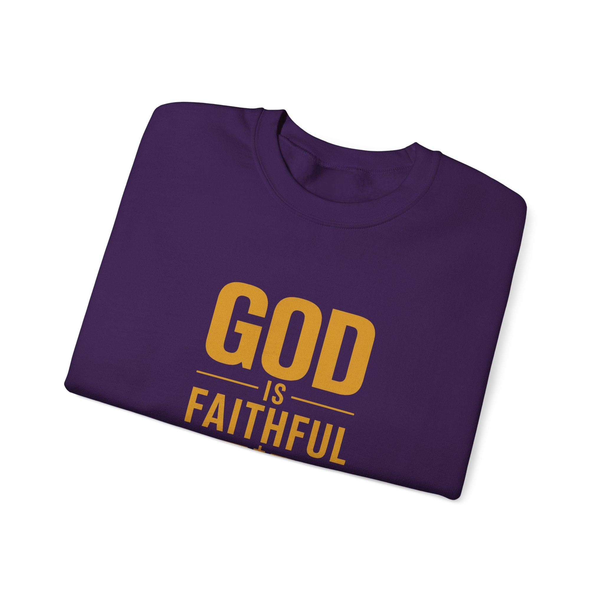 God Is Faithful Christian Sweatshirt