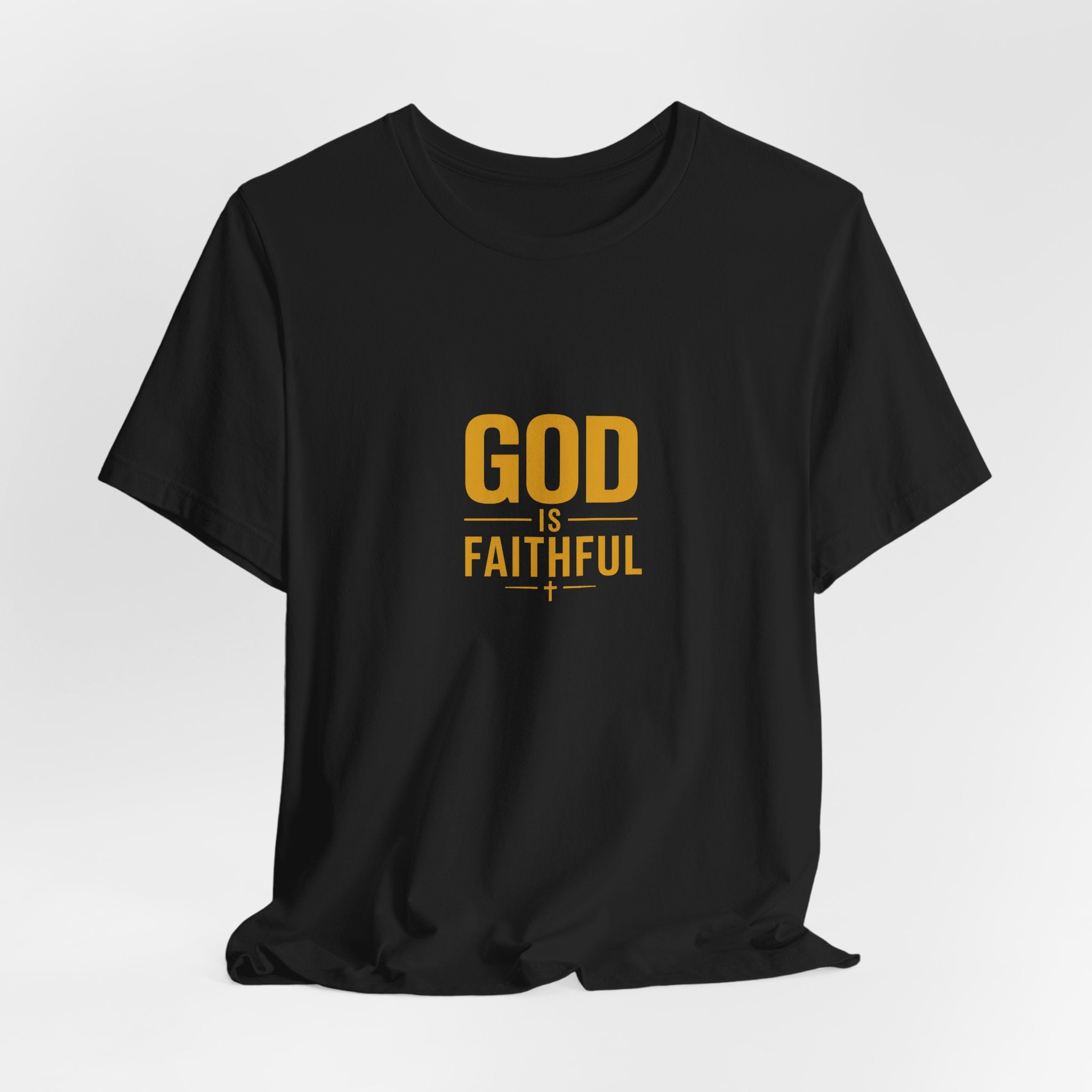 God Is Faithful Christian T-Shirt