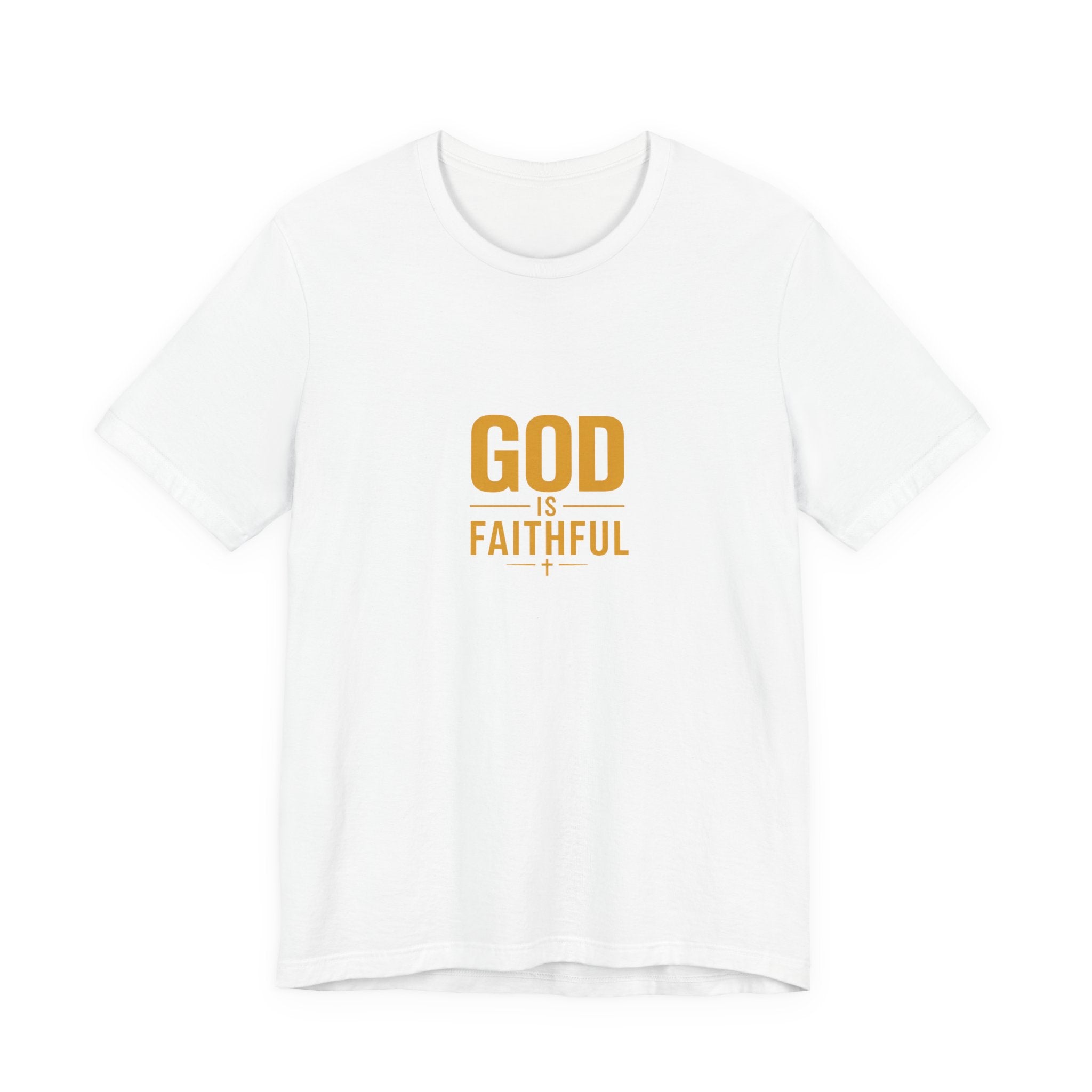God Is Faithful Christian T-Shirt