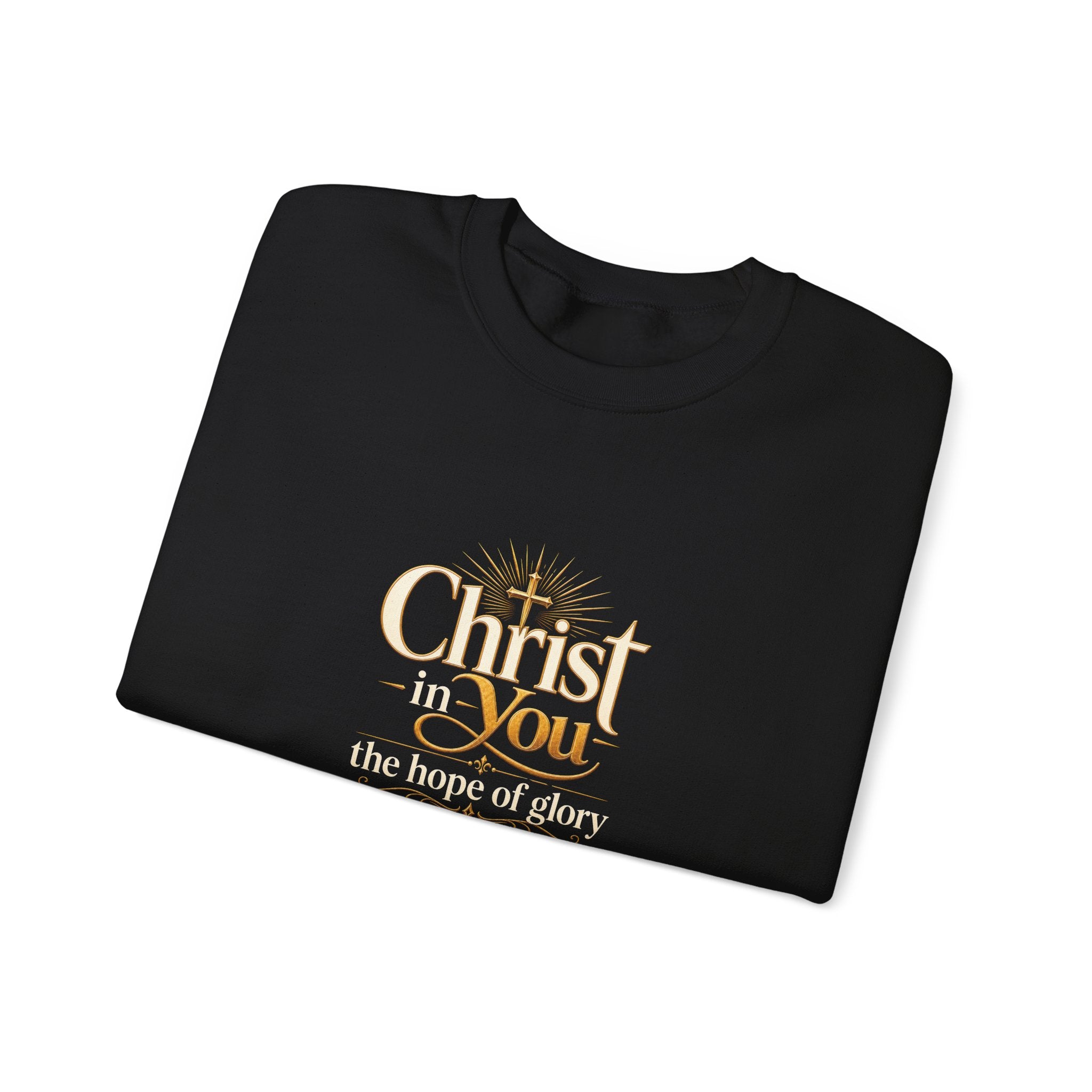 Christ in You Christian Sweatshirt