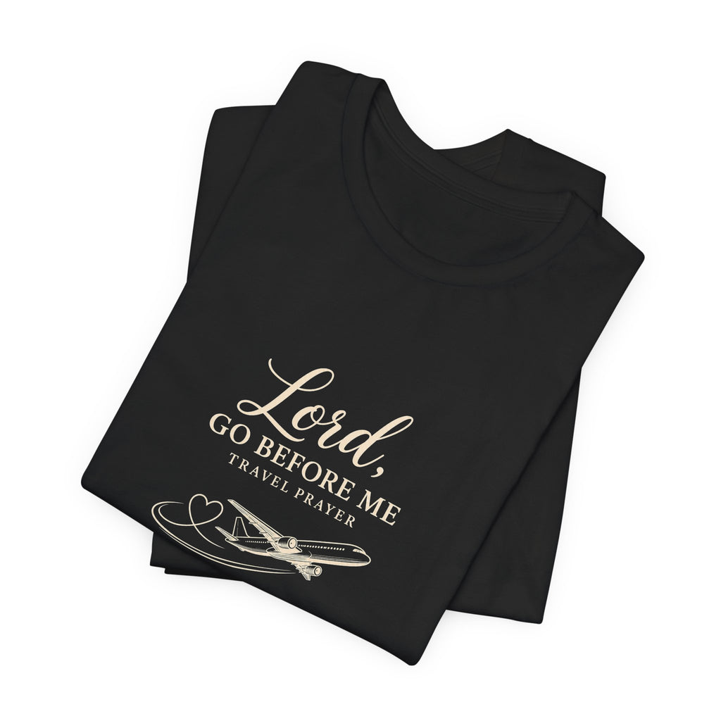 Lord Go Before Me Flight Prayer T-Shirt