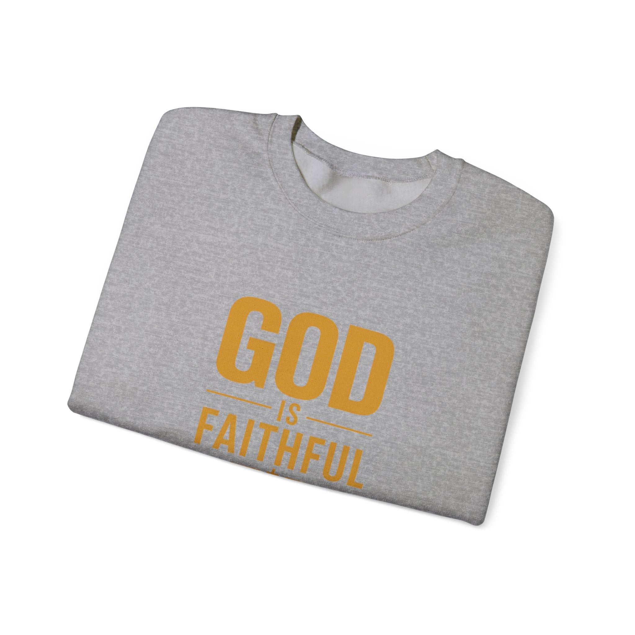 God Is Faithful Christian Sweatshirt