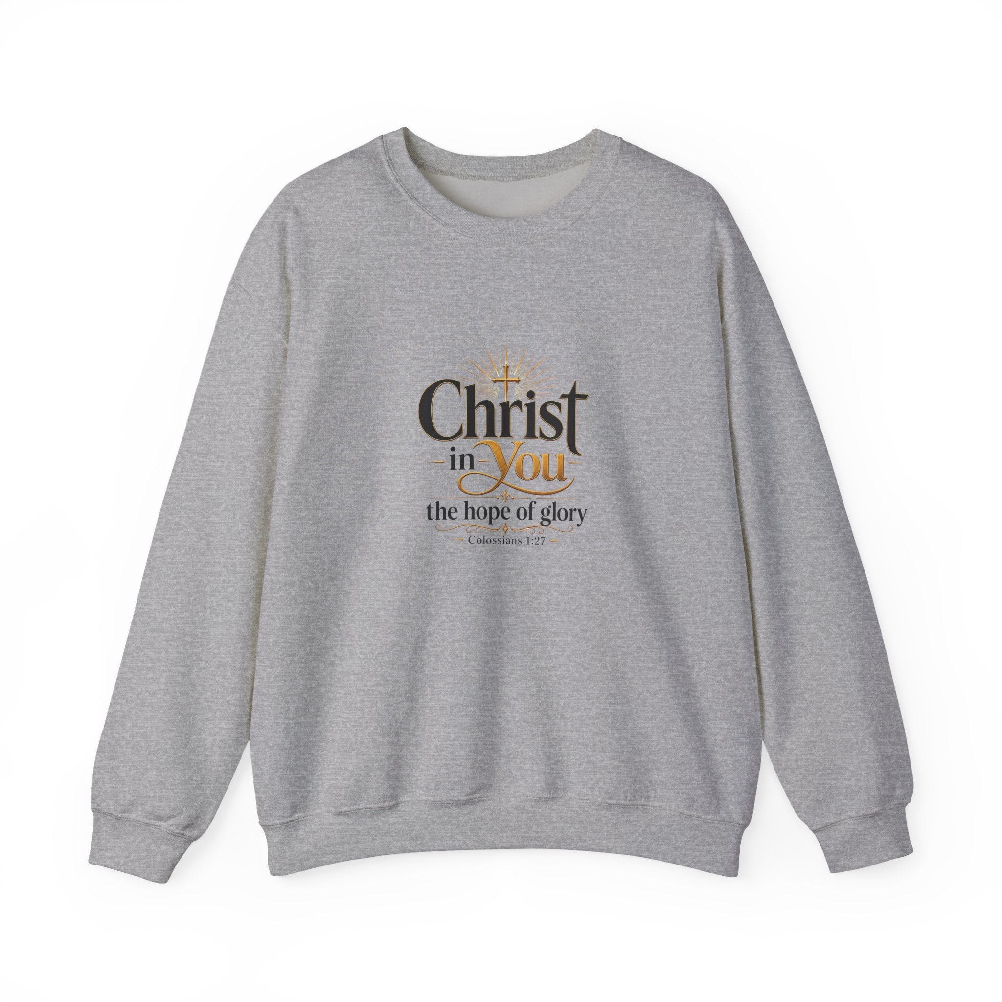 Christ in You Christian Sweatshirt