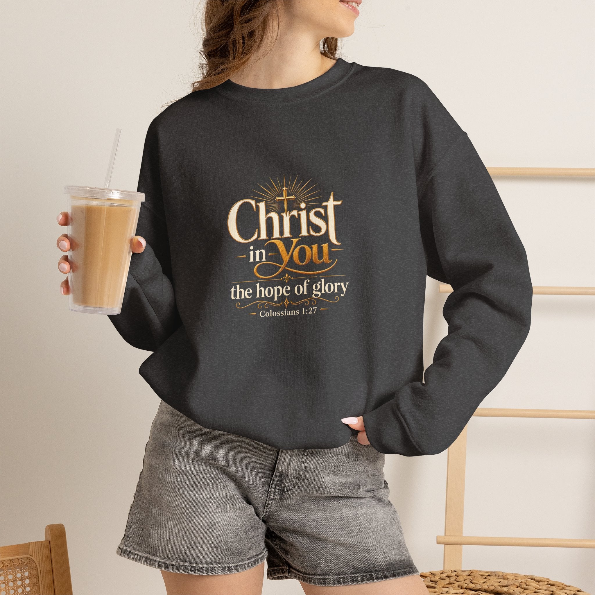 Christ in You Christian Sweatshirt